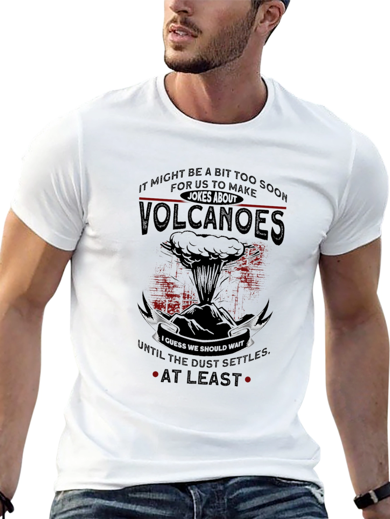 Black Volcanoes Joke T-Shirt - Sarcastic Humor Tee view 13