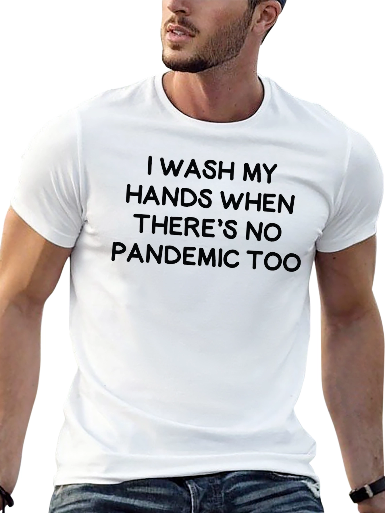 Black I Wash My Hands Funny Pandemic Sarcastic T-Shirt view 13