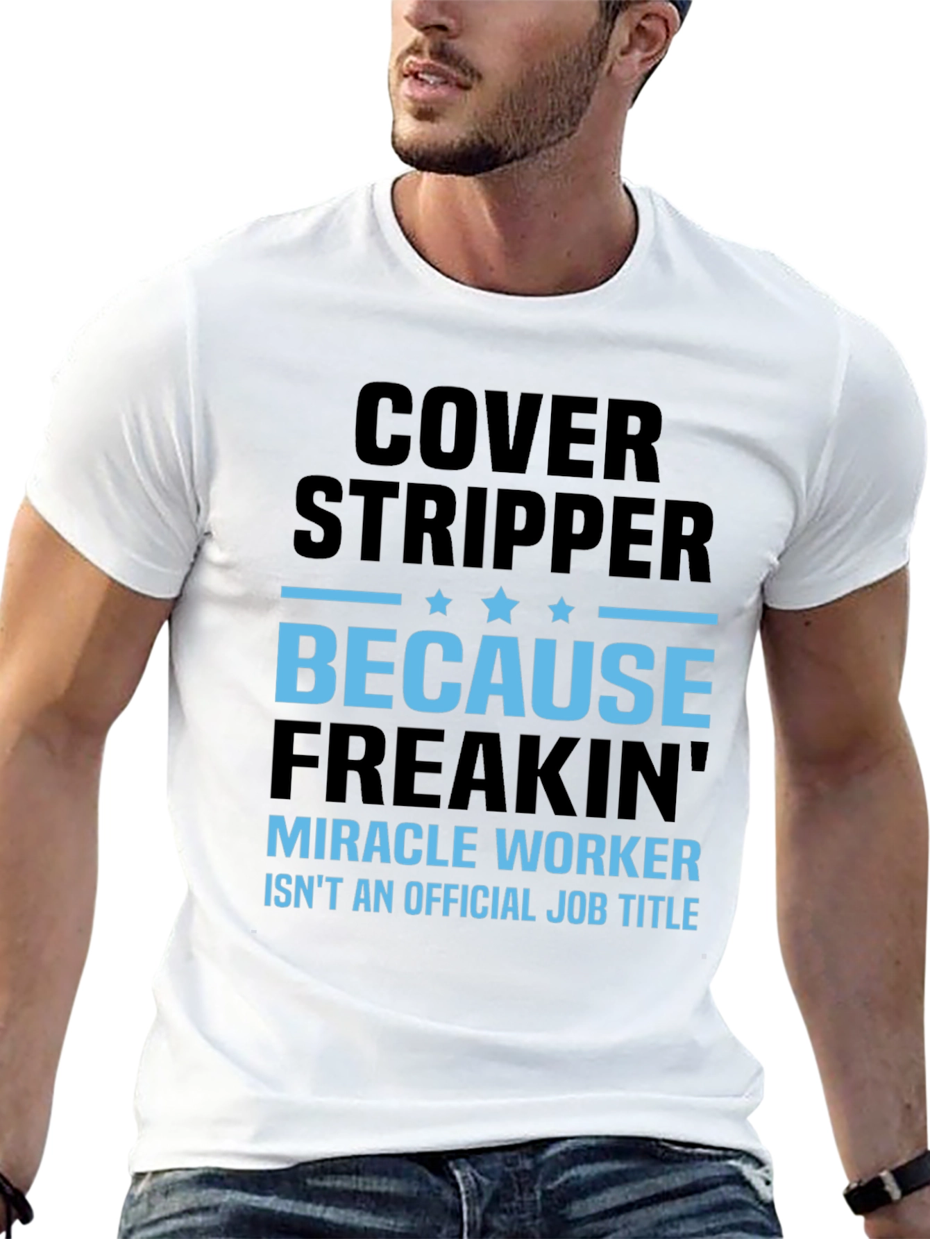 Black Funny Cover Stripper T-Shirt - Miracle Worker Alternative view 13