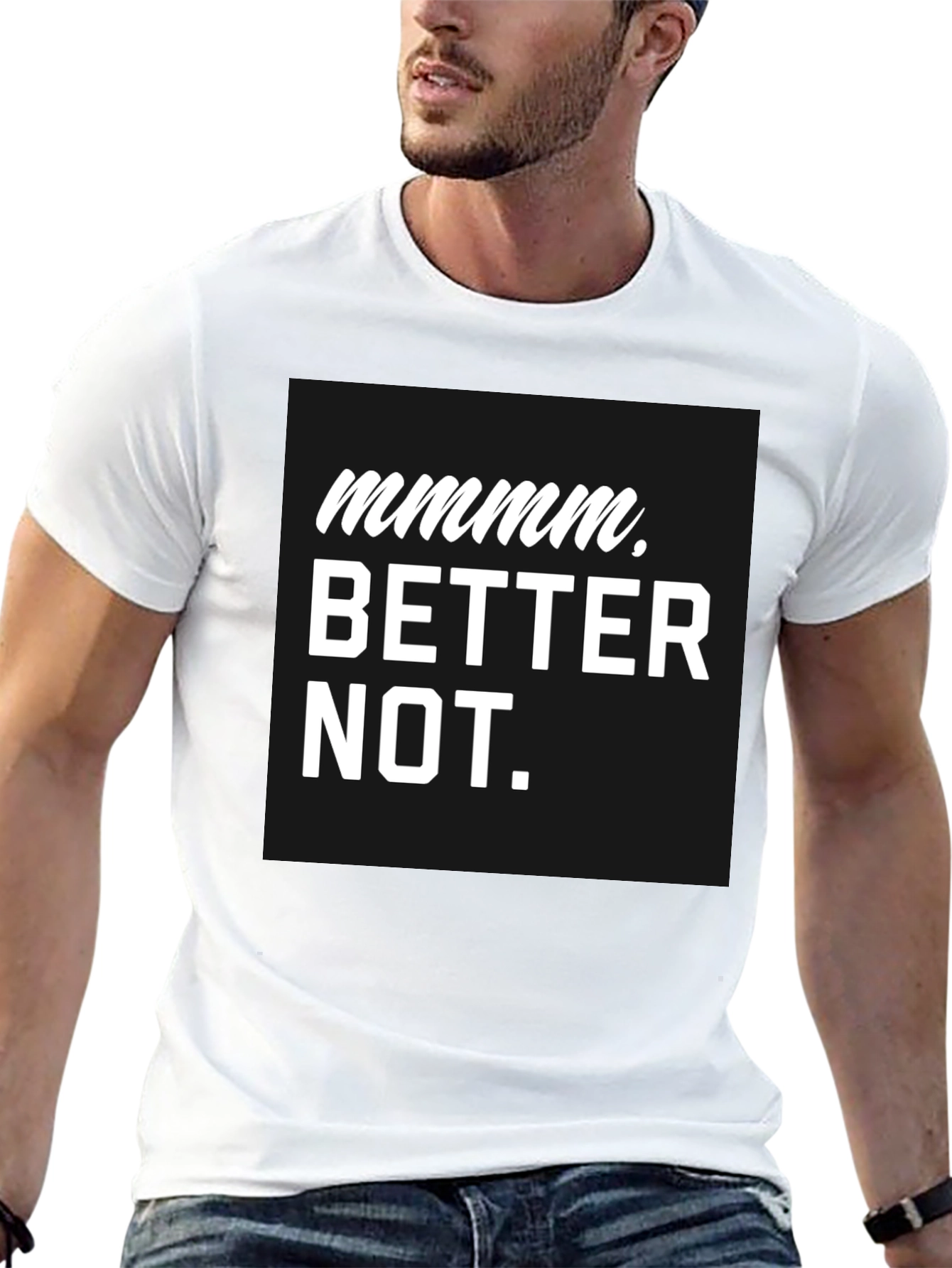 Black Mmmm Better Not Graphic Tee view 13