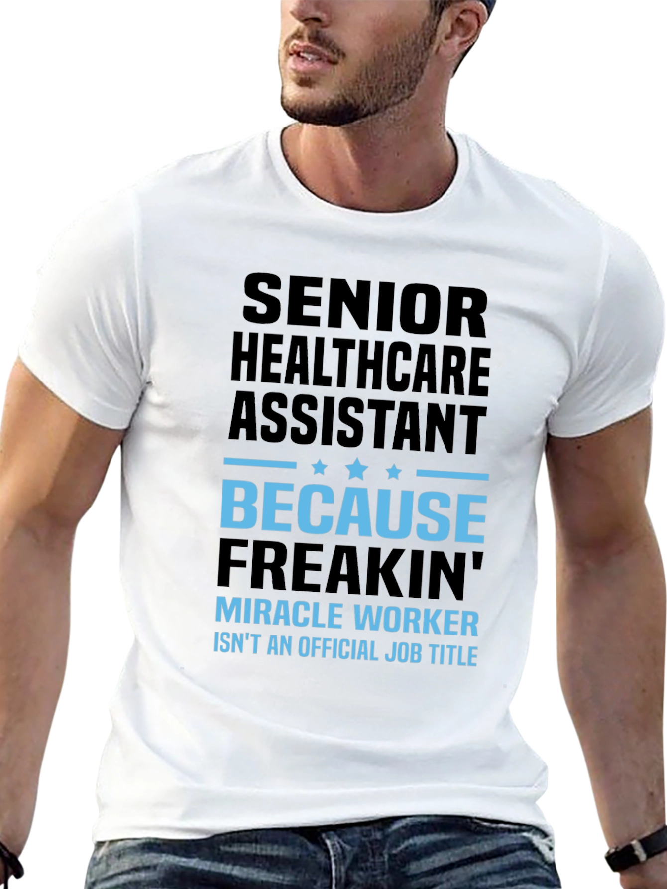 Senior Healthcare Assistant Funny T-Shirt - 13