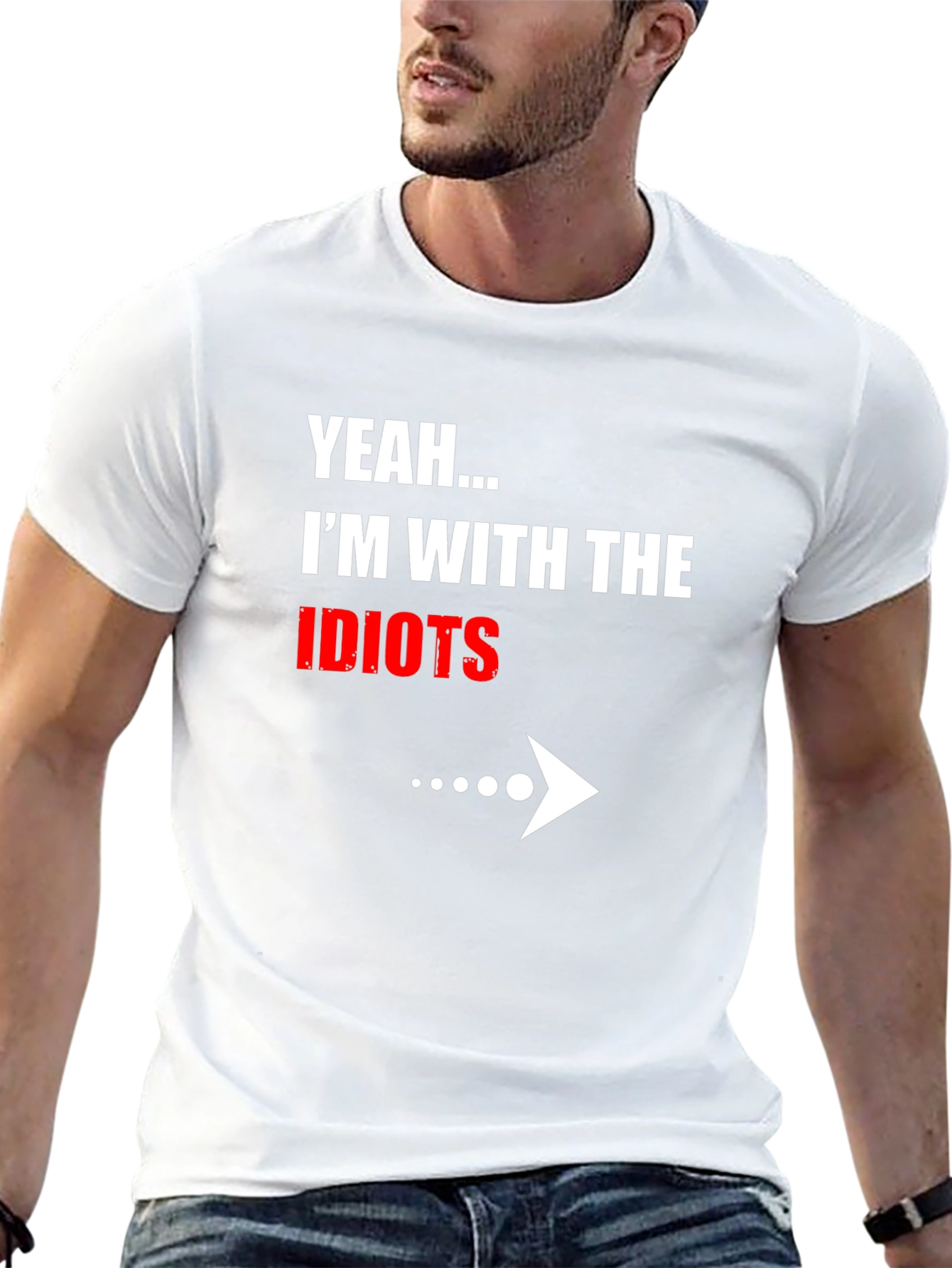 Black Yeah... I'm With The Idiots Funny Graphic T-Shirt view 13
