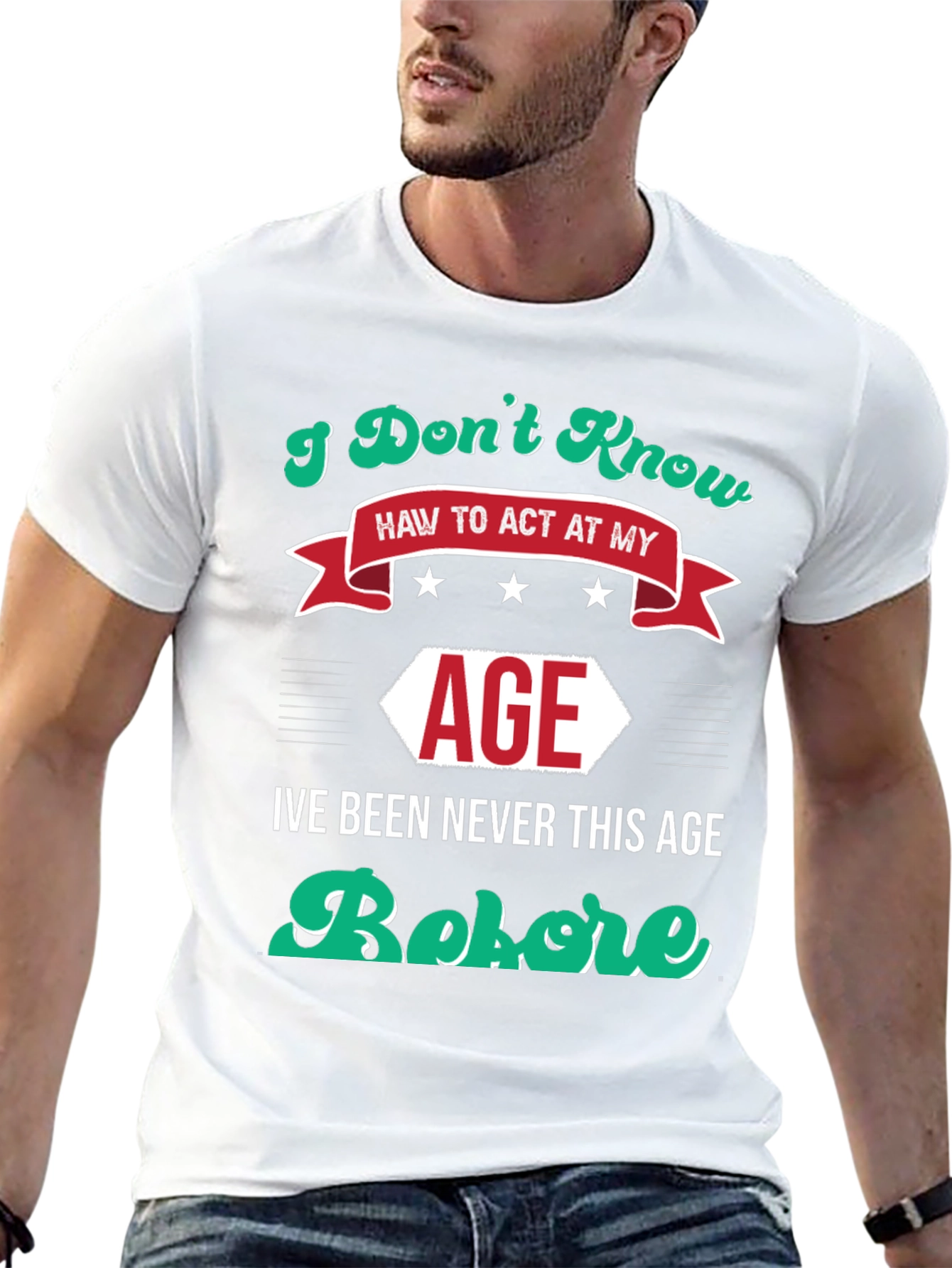 Black I Don't Know How to Act At My Age Funny T-Shirt view 13