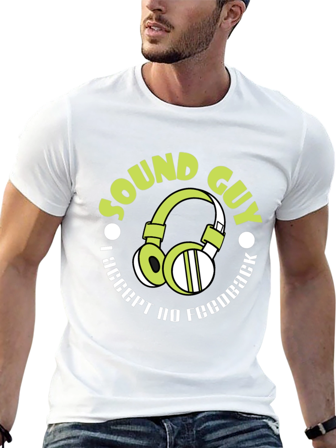 Sound Guy T-Shirt: I Accept No Feedback Funny Gift - 13
