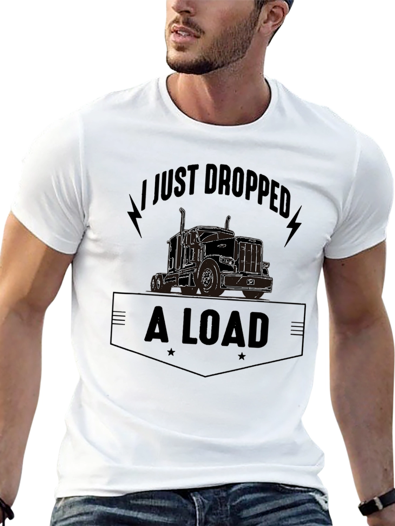 I Just Dropped A Load Trucker T-Shirt - 13