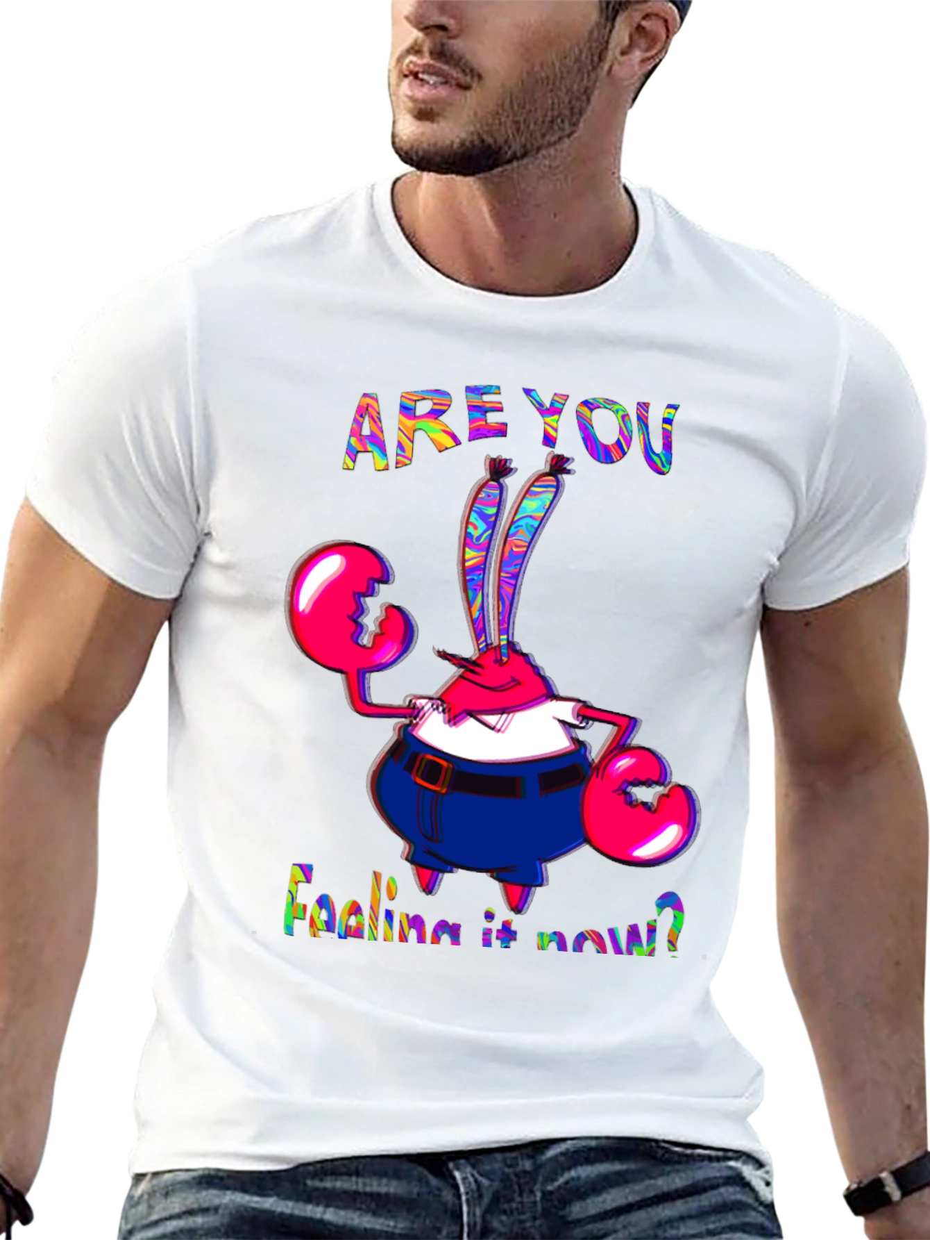 Are You Feeling It Now Mr. Krabs Graphic T-Shirt - 13