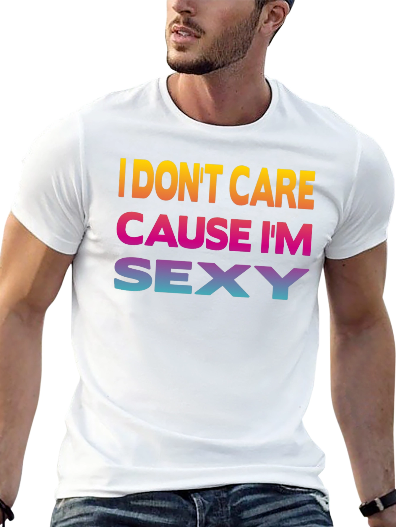 Black I Don't Care Cause I'm Sexy Graphic Tee view 13