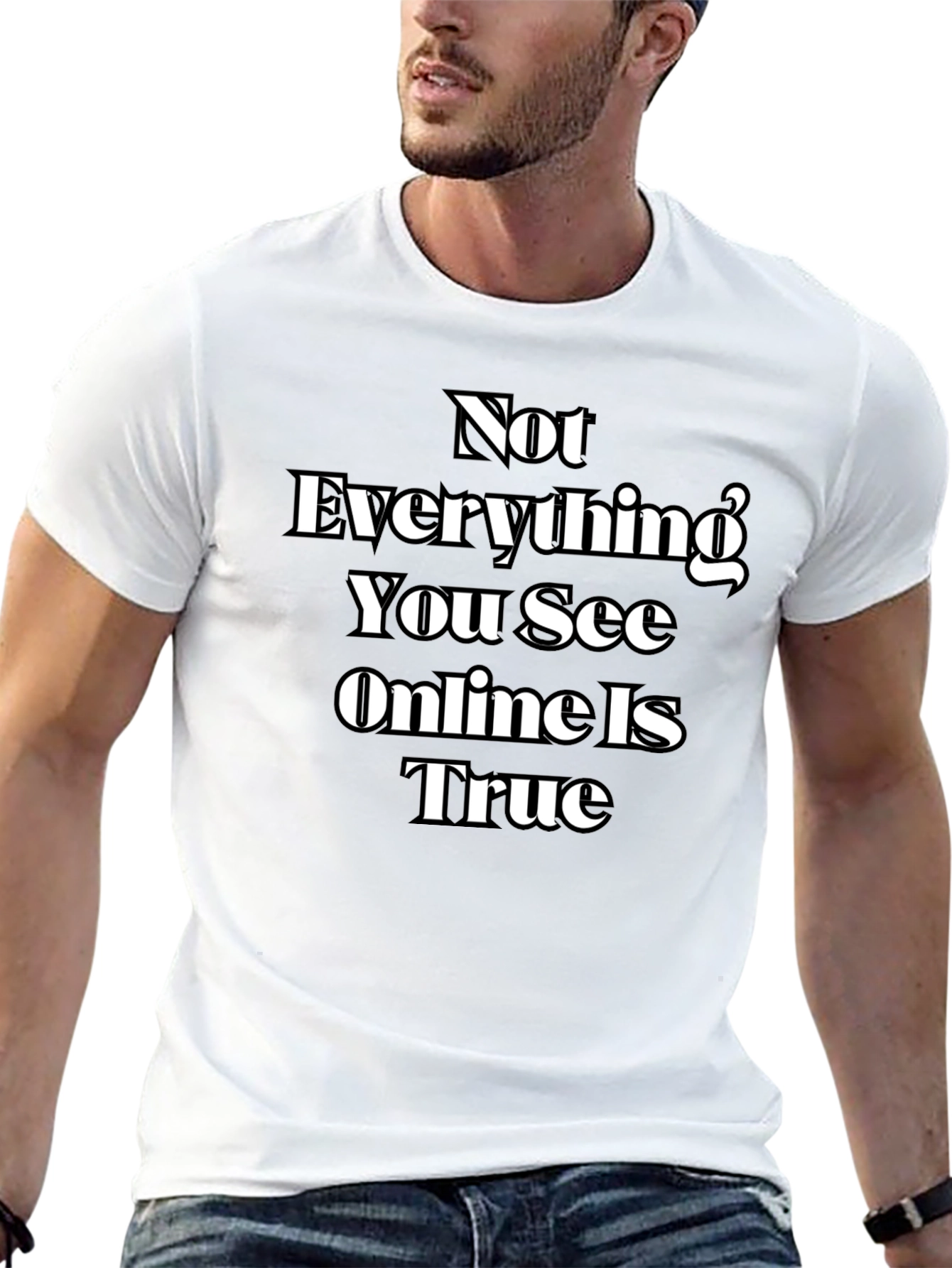 Black Not Everything You See Online Is True T-Shirt view 13