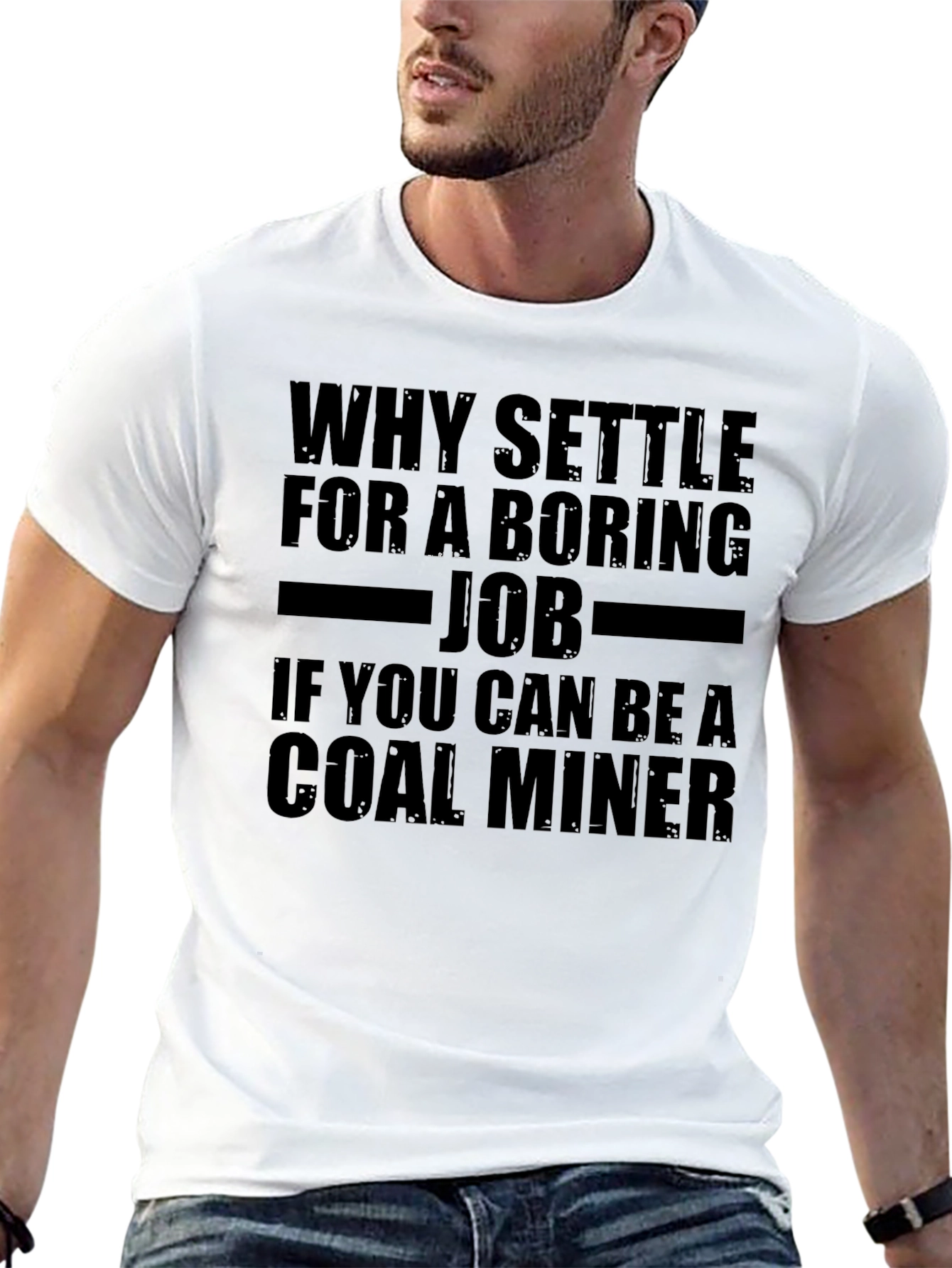 Black Why Settle for Boring Job Coal Miner T-Shirt view 13