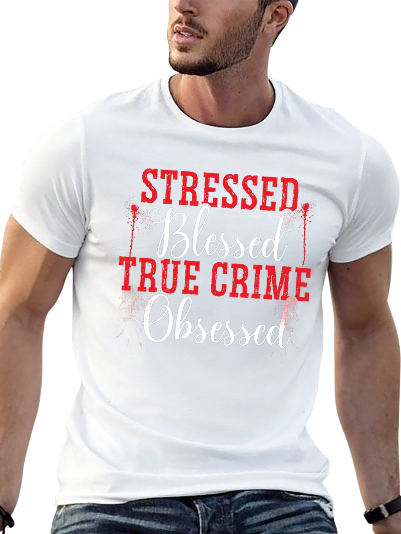 Black Stressed Blessed True Crime Obsessed T-Shirt view 13