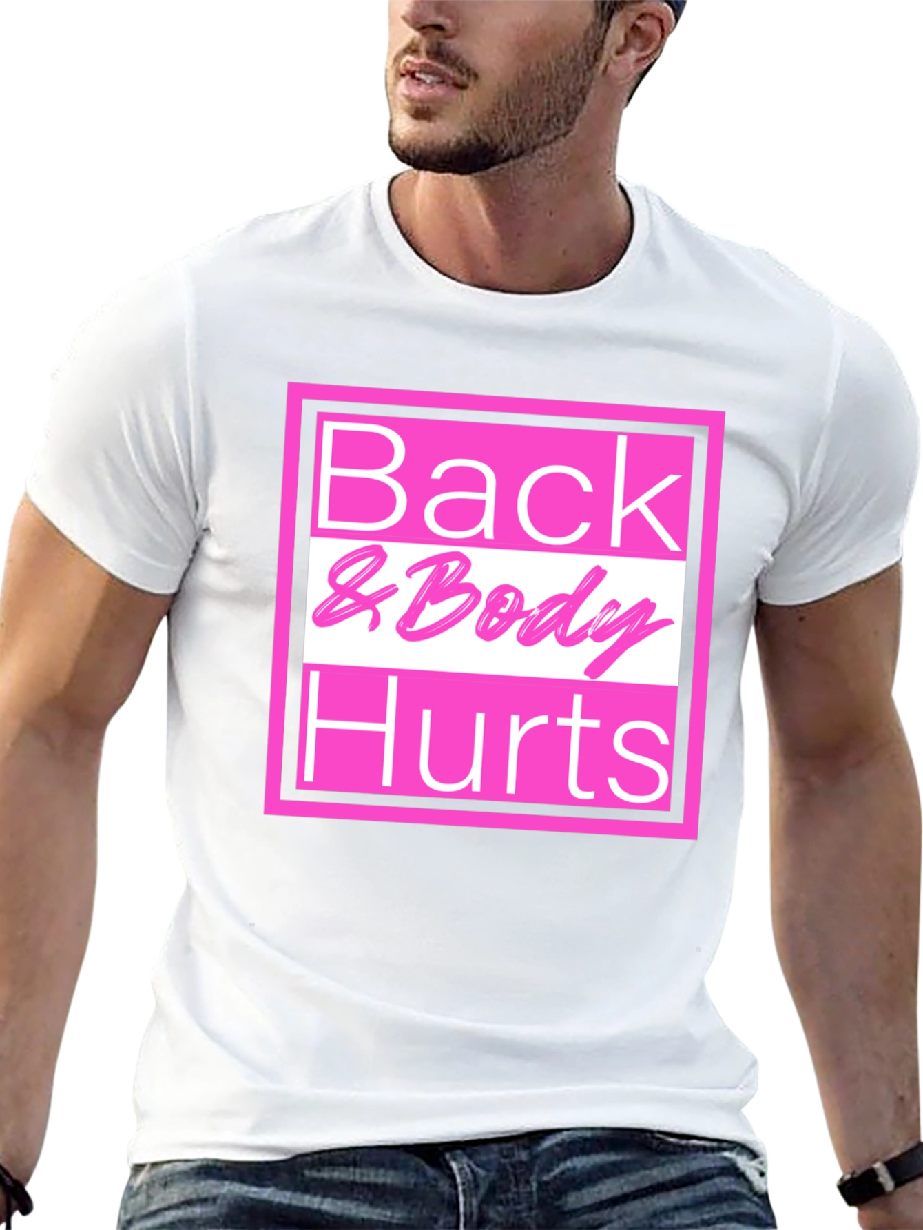 Black Back & Body Hurts T-Shirt - Funny Tee view 13