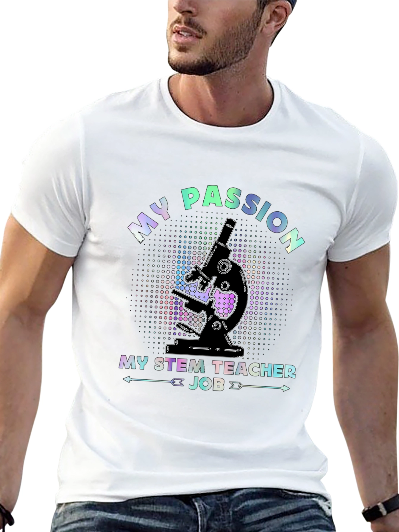 My Passion STEM Teacher Job Microscope T-Shirt - 13