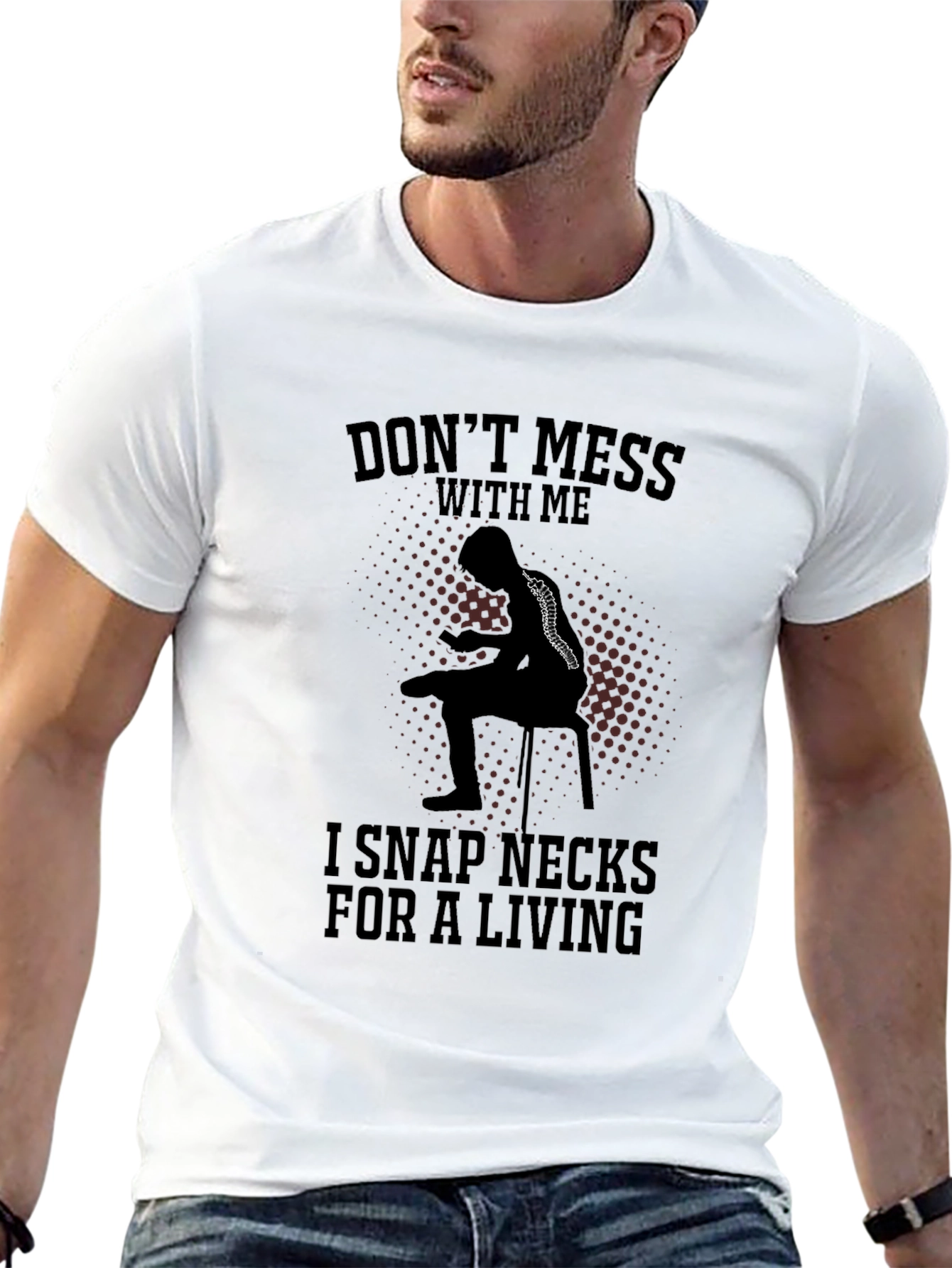 Black Don't Mess With Me Funny Chiropractor T-Shirt view 13