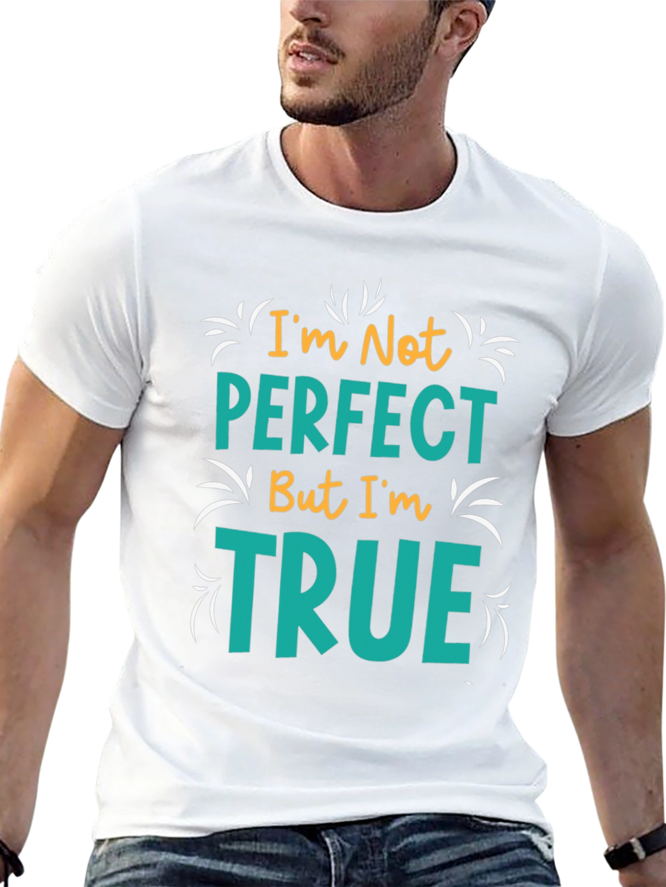 Black I'm Not Perfect But I'm True T-Shirt view 13