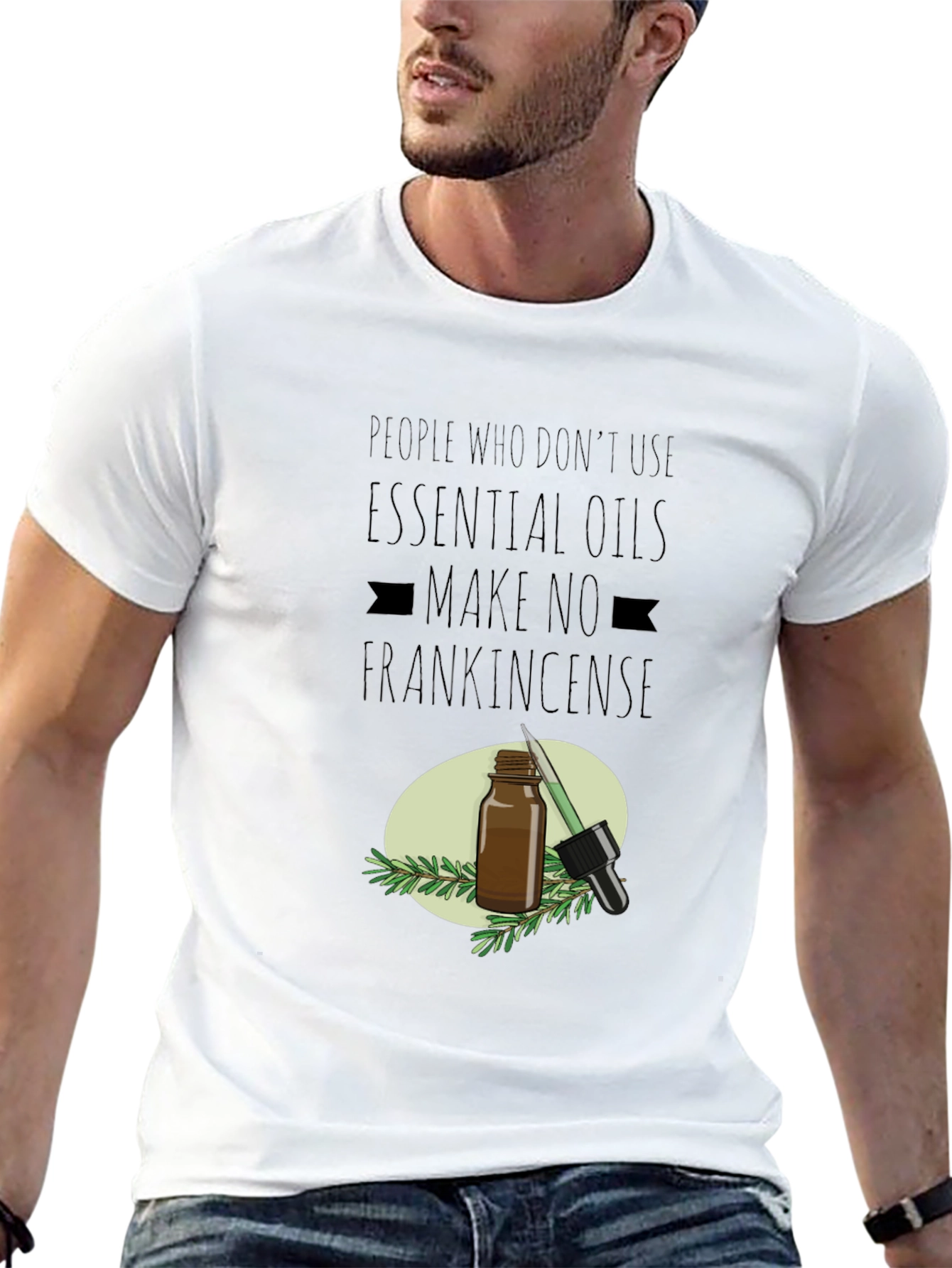 Essential Oil T-Shirt: Make No Frankincense - 13