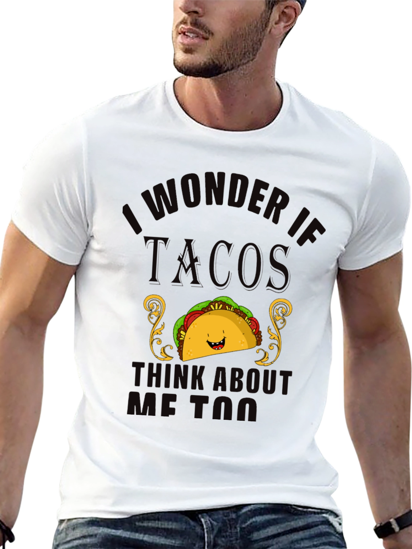 Black Taco Lover T-Shirt - "I Wonder If Tacos Think About Me Too" view 13
