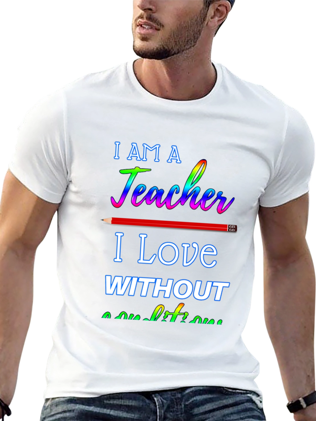 Black I am a Teacher T-Shirt - Love Without Conditions view 13
