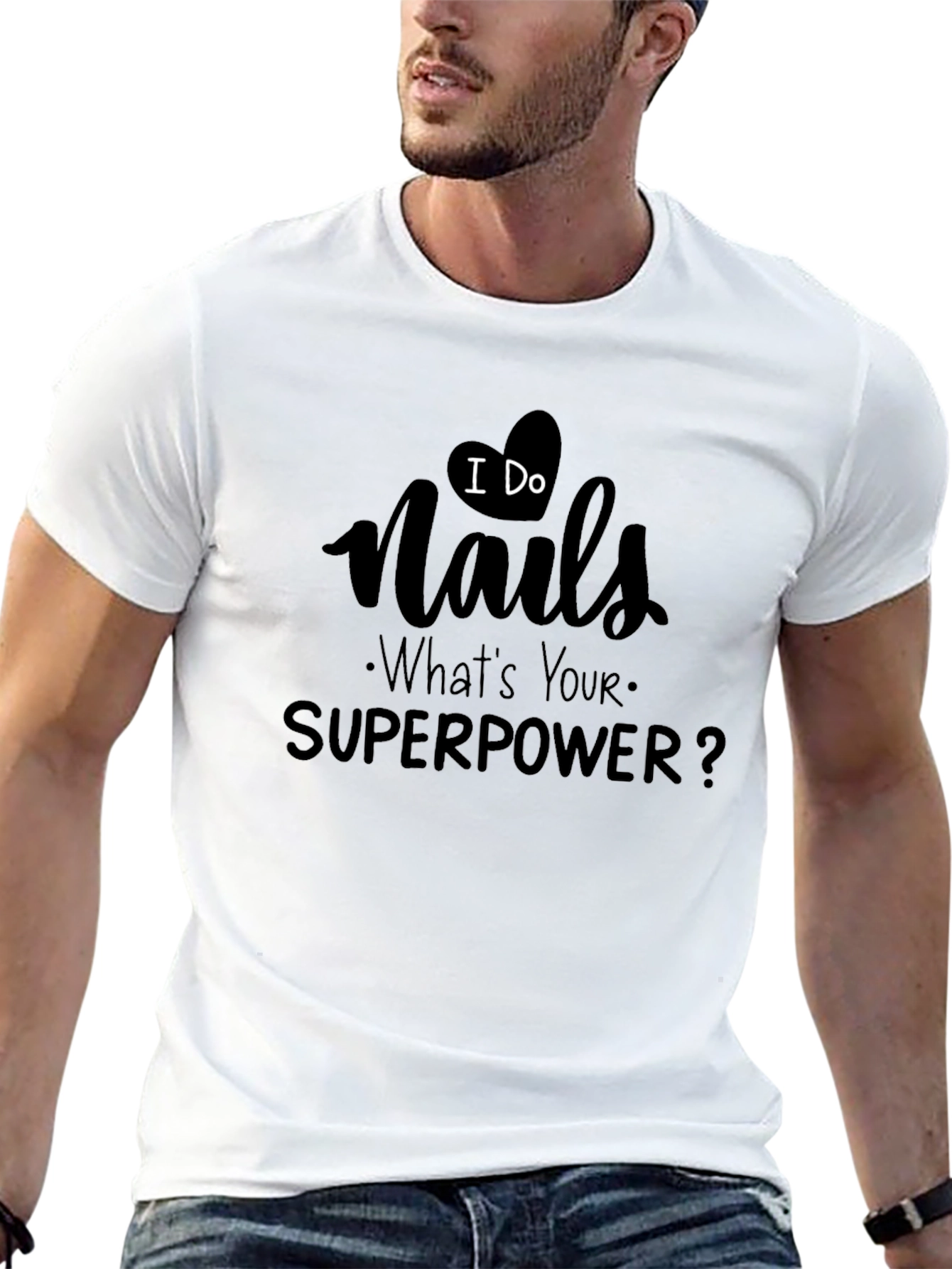 Black I Do Nails - What's Your Superpower? T-Shirt view 13