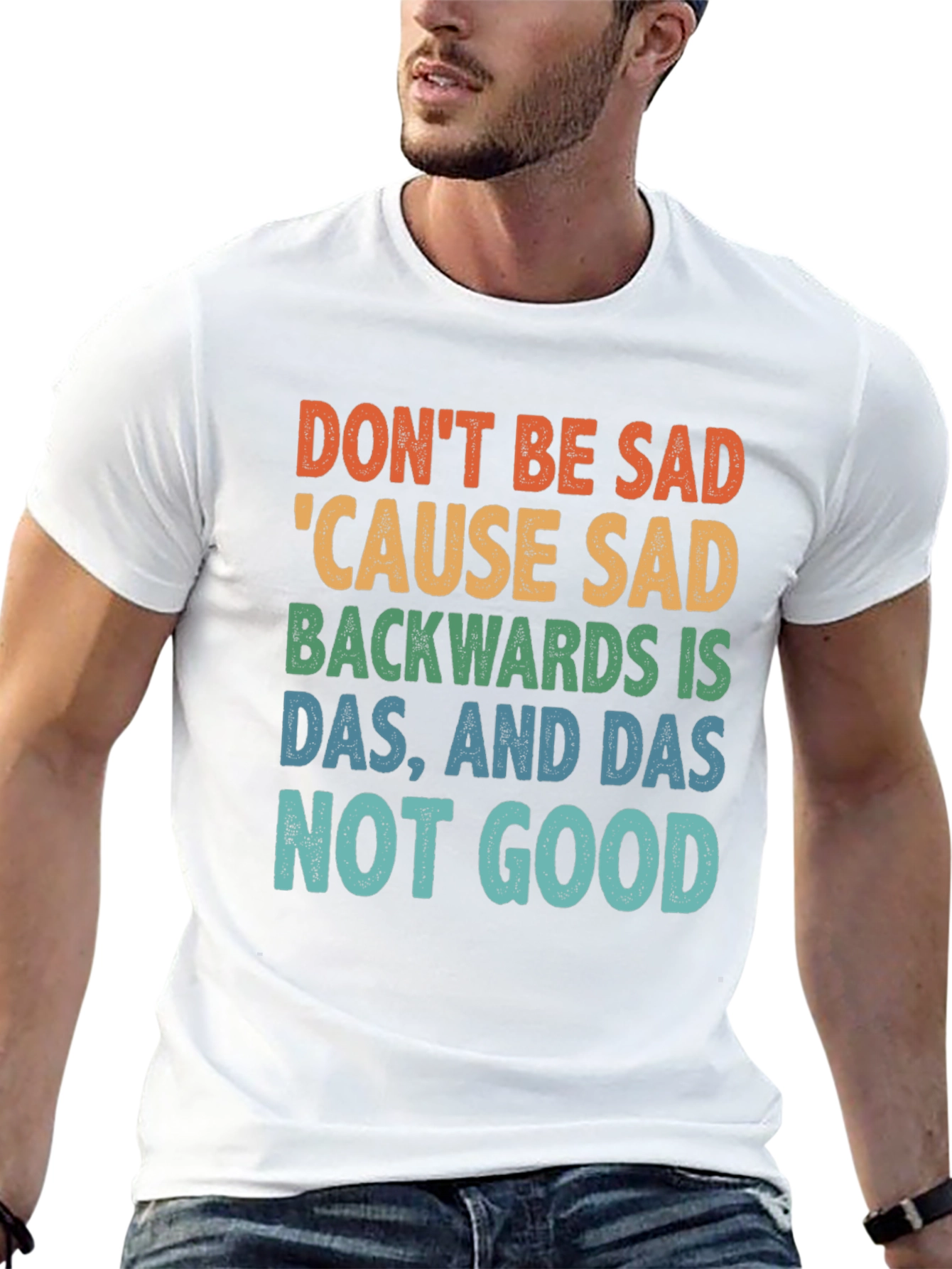Black Don't Be Sad Tee: Funny Quote Shirt view 13
