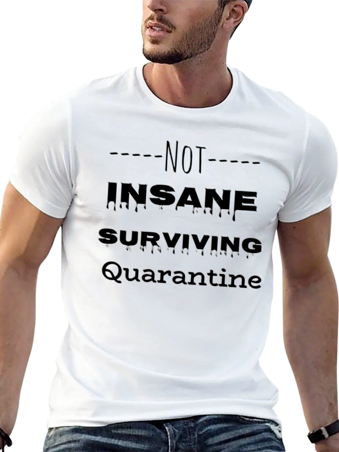 Black Not Insane Surviving Quarantine T-Shirt view 13