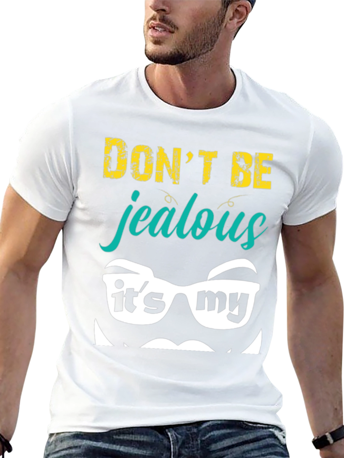 Black Funny "Don't Be Jealous" Graphic Tee view 13