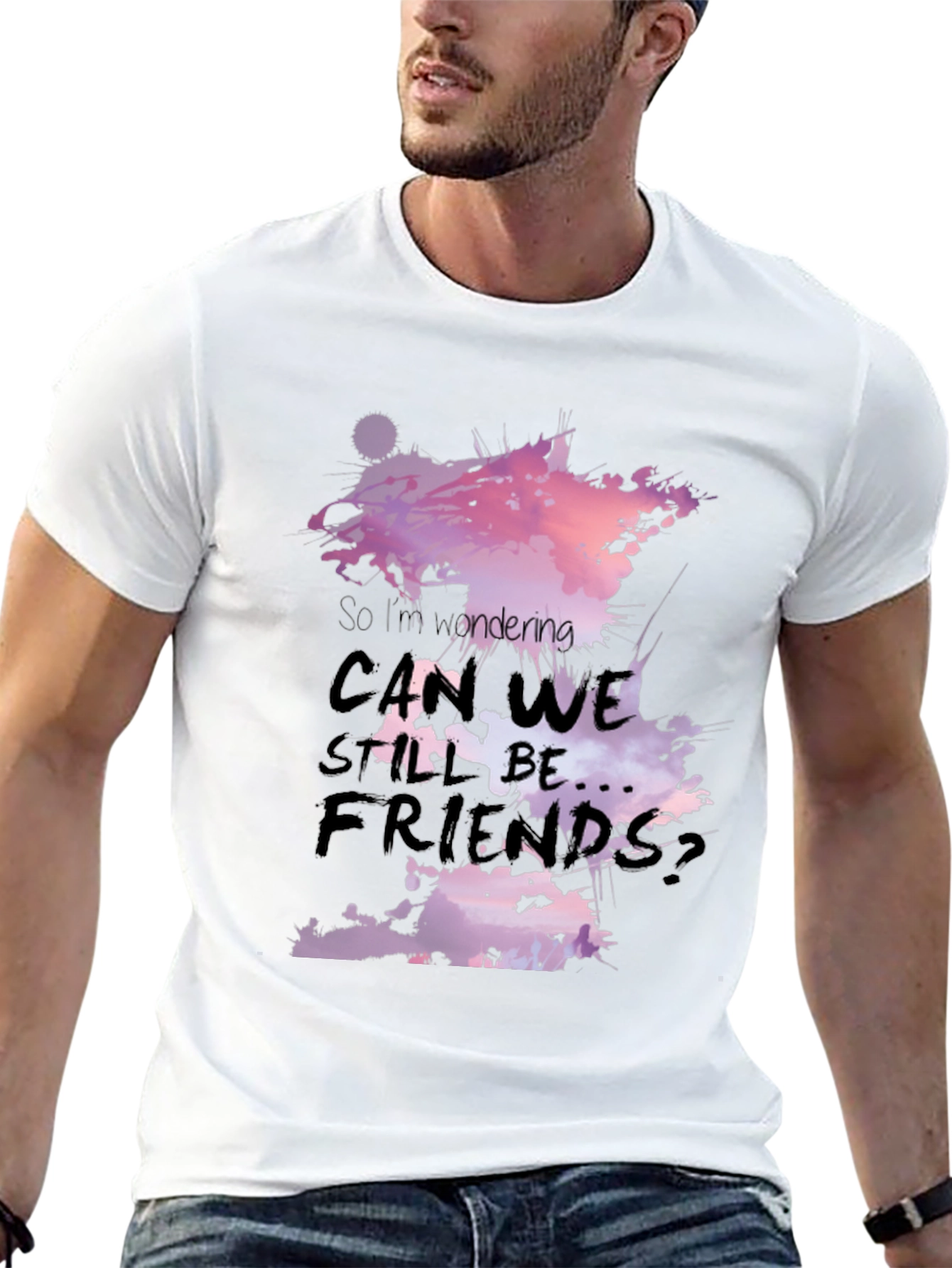 Black So I'm Wondering Can We Still Be Friends Black T-Shirt view 13