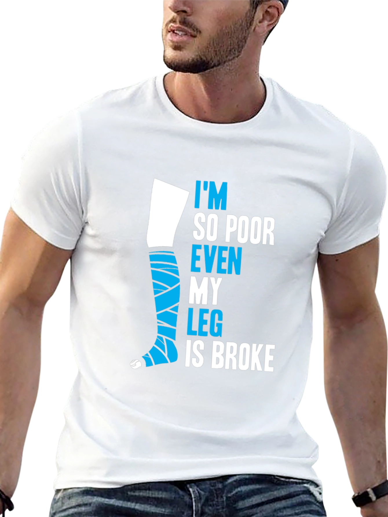 Black Funny Broke Leg T-Shirt - I'm So Poor Even My Leg is Broke view 13