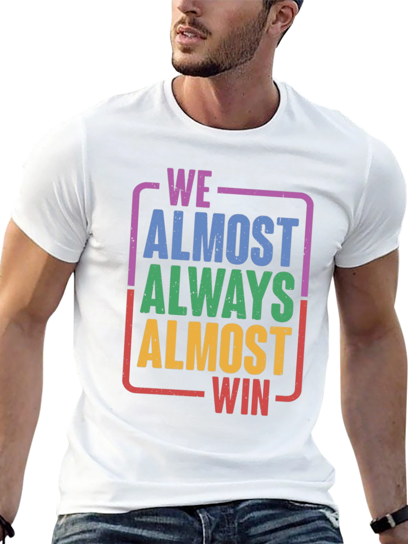 Black We Almost Always Almost Win T-Shirt - Funny Graphic Tee view 13