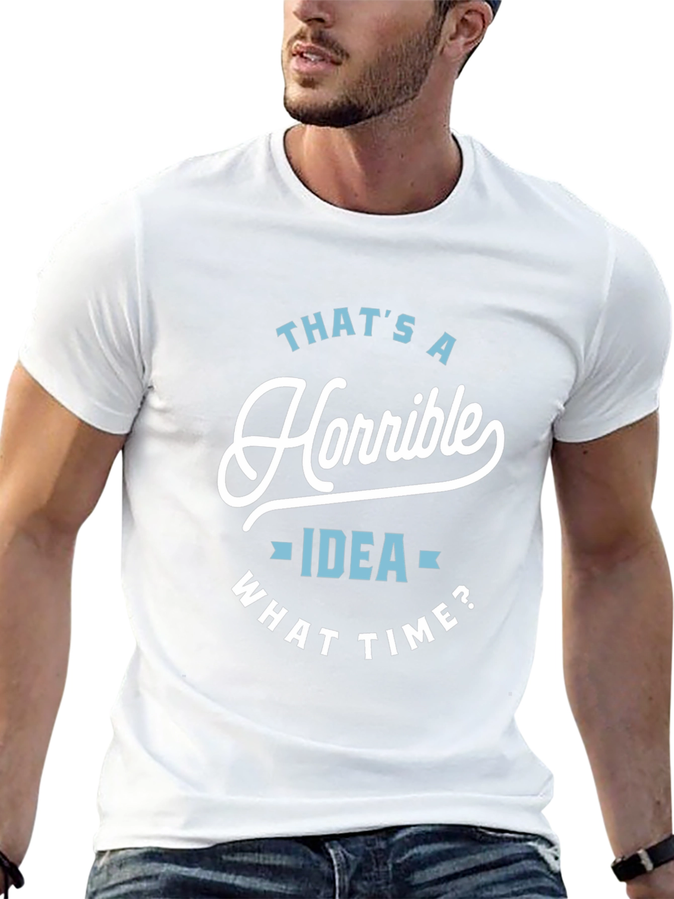 Black Horrible Idea T-Shirt - Funny Sarcastic Tee view 13