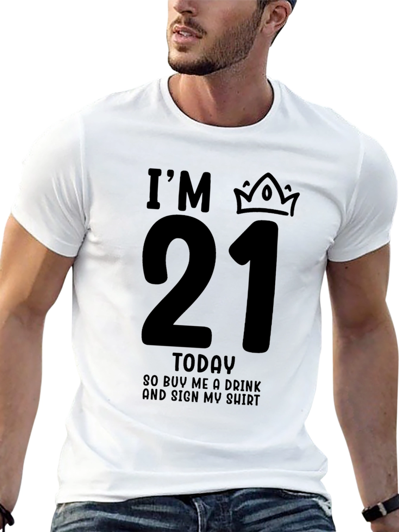 Black I'm 21 Today Birthday T-Shirt view 13
