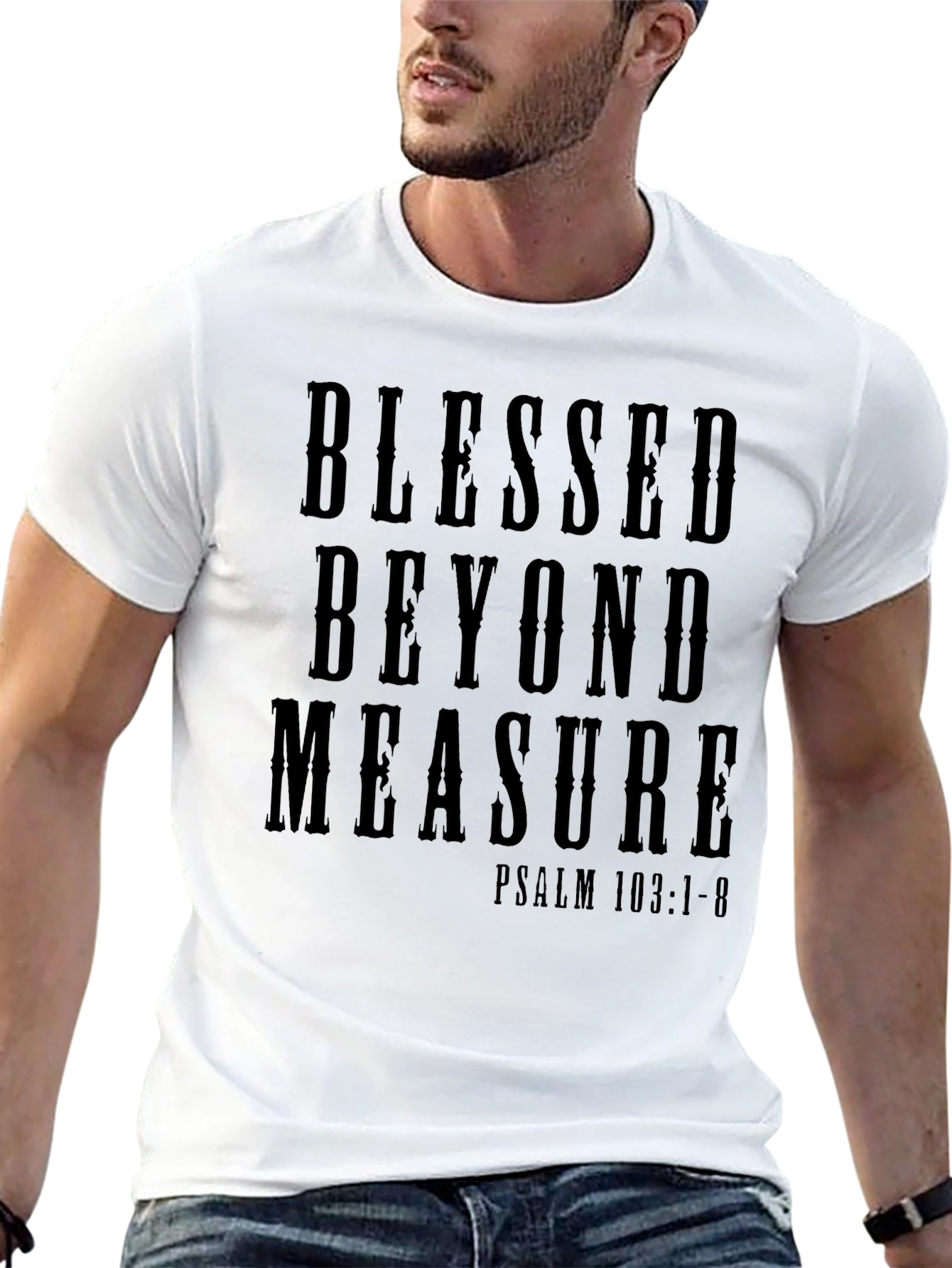 Black Blessed Beyond Measure T-Shirt - Psalm 103:1-8 view 13