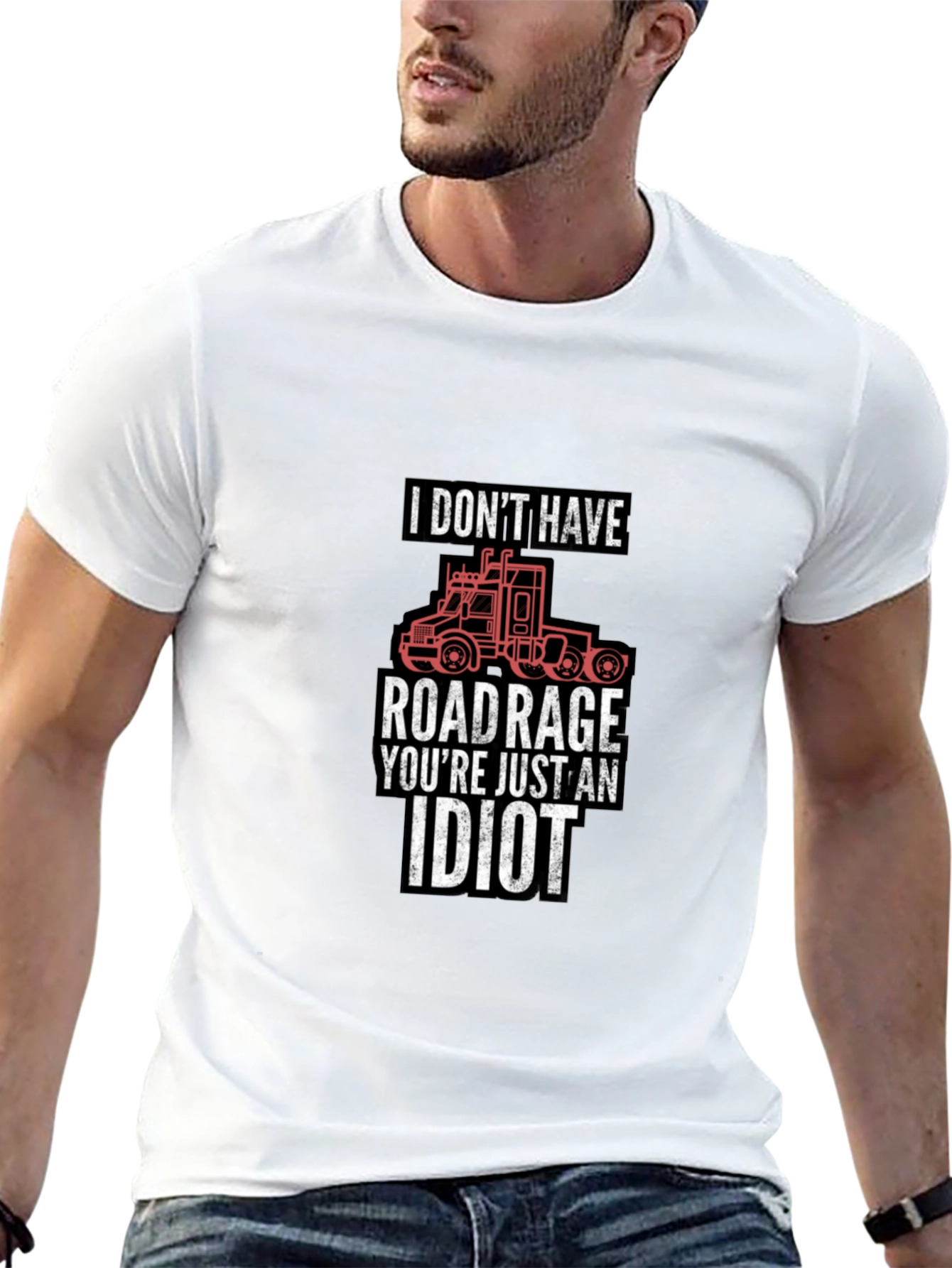 Black Road Rage Trucker T-Shirt: I Don't Have Road Rage view 13