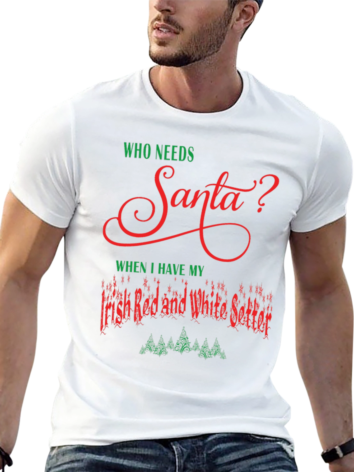 Black Who Needs Santa? Irish Setter Christmas T-Shirt view 13