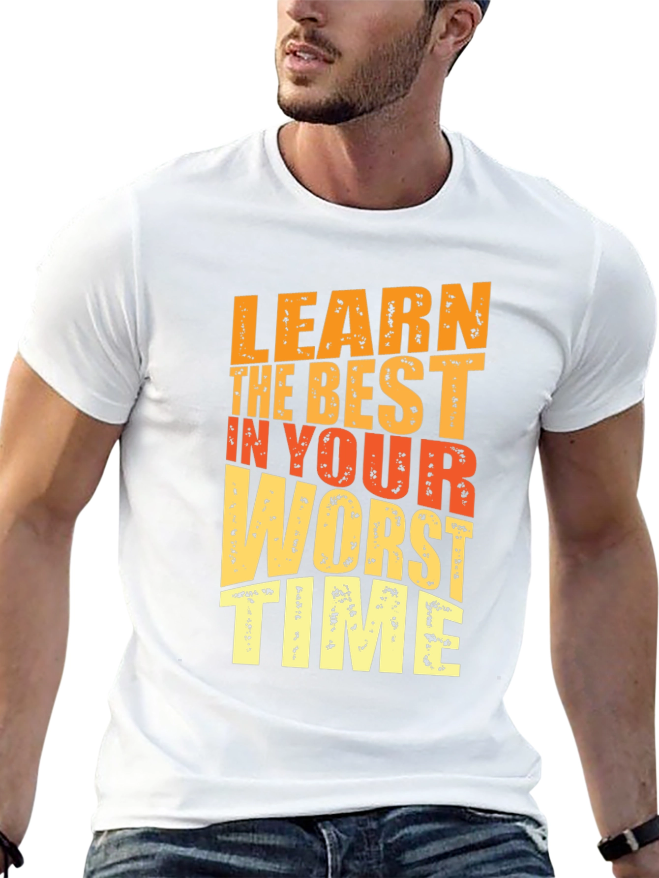 Motivational Graphic Tee - Learn in Your Worst Time - 13