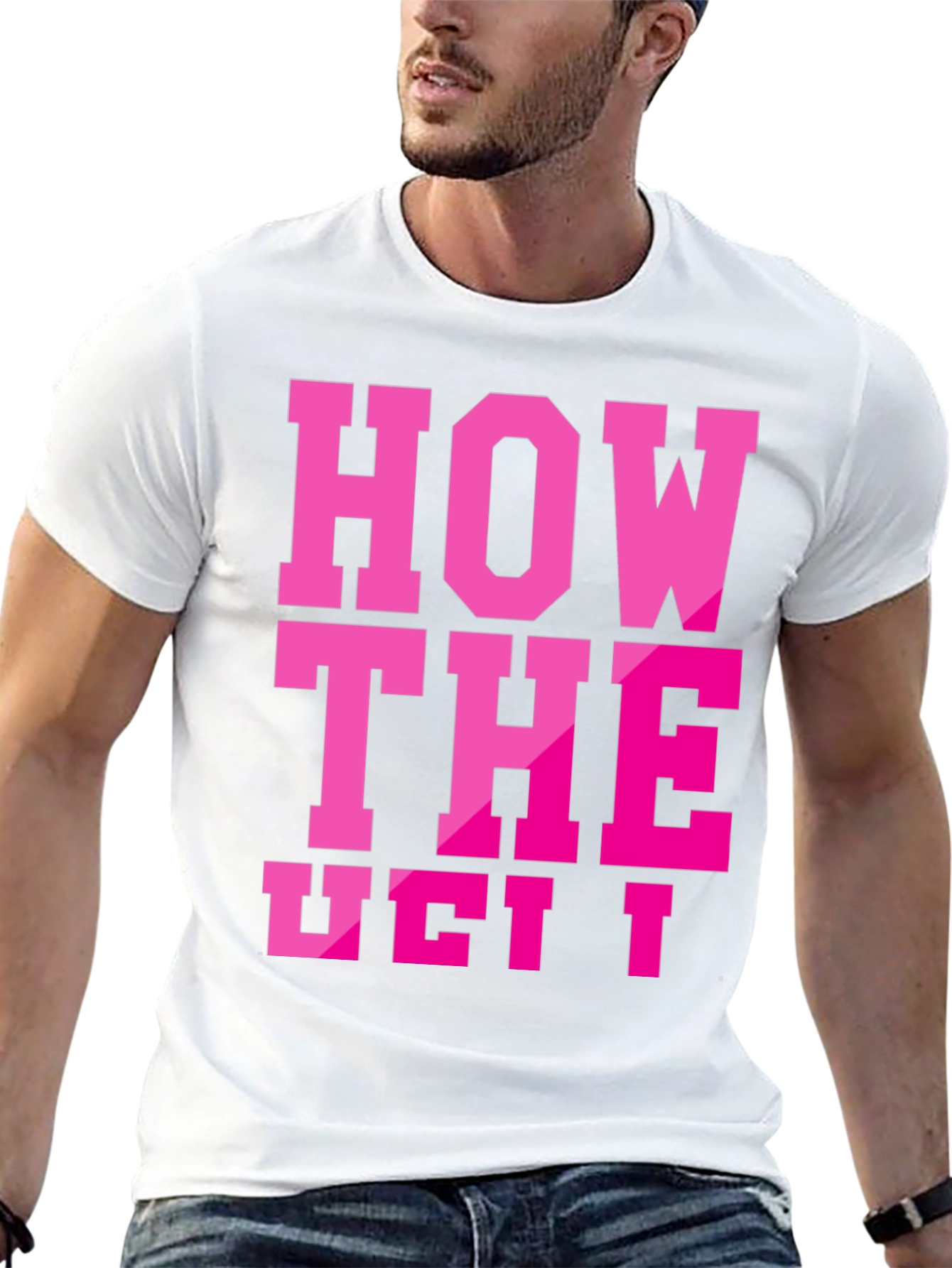 Black How the Ueit Funny T-Shirt view 13