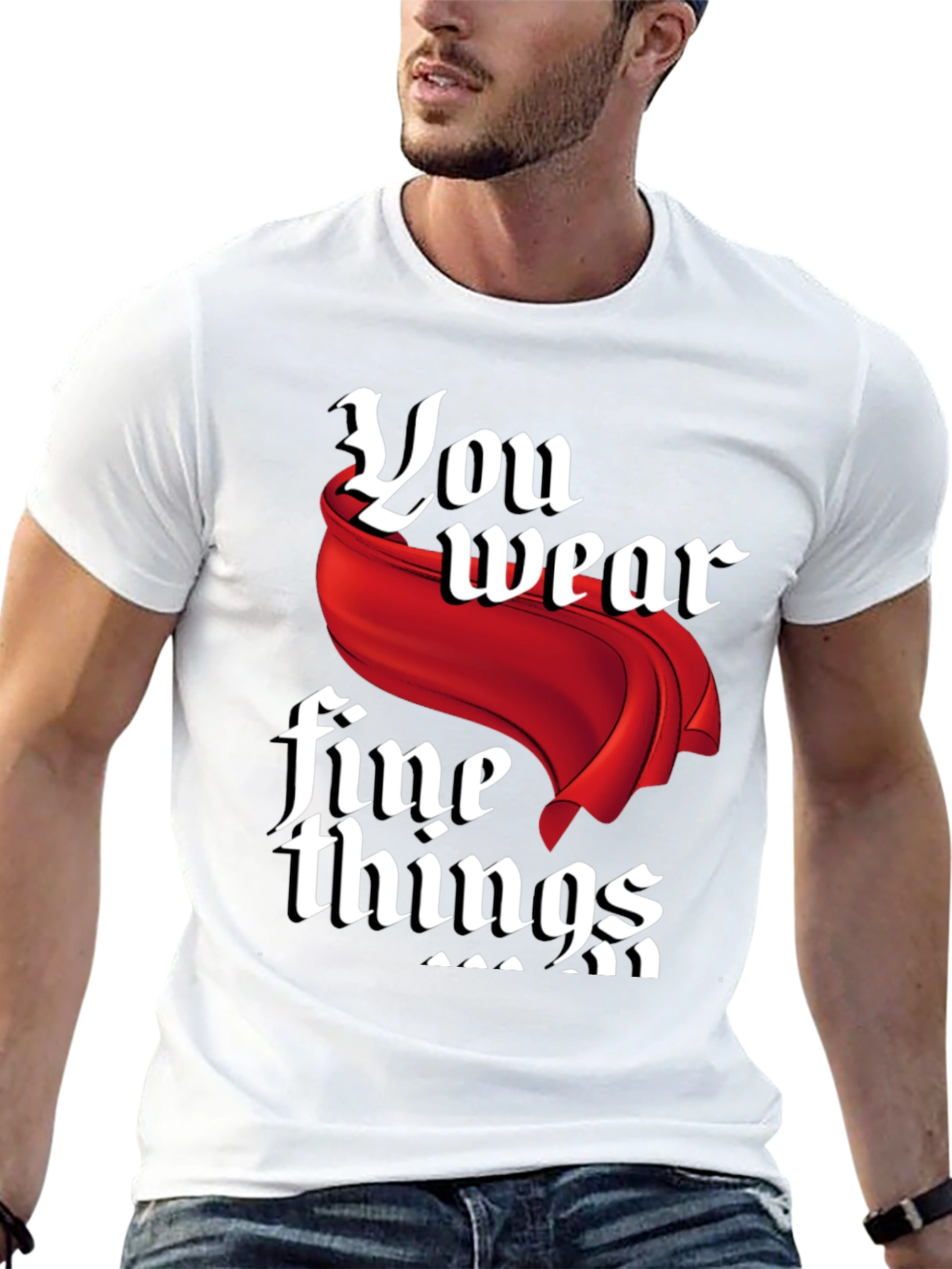 Black You Wear Fine Things Graphic T-Shirt view 13