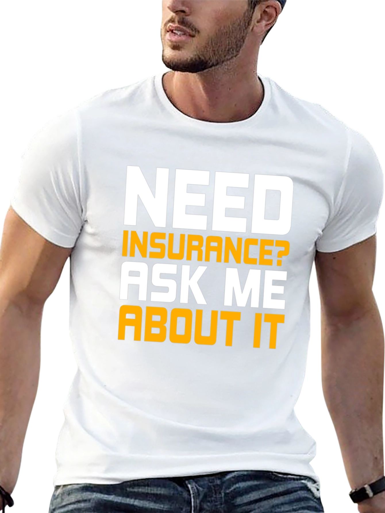 Black Need Insurance T-Shirt Ask Me About It view 13