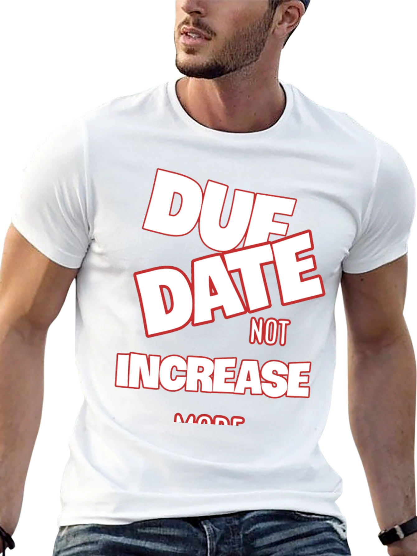Black Due Date Not Increase More Black Graphic Tee view 13