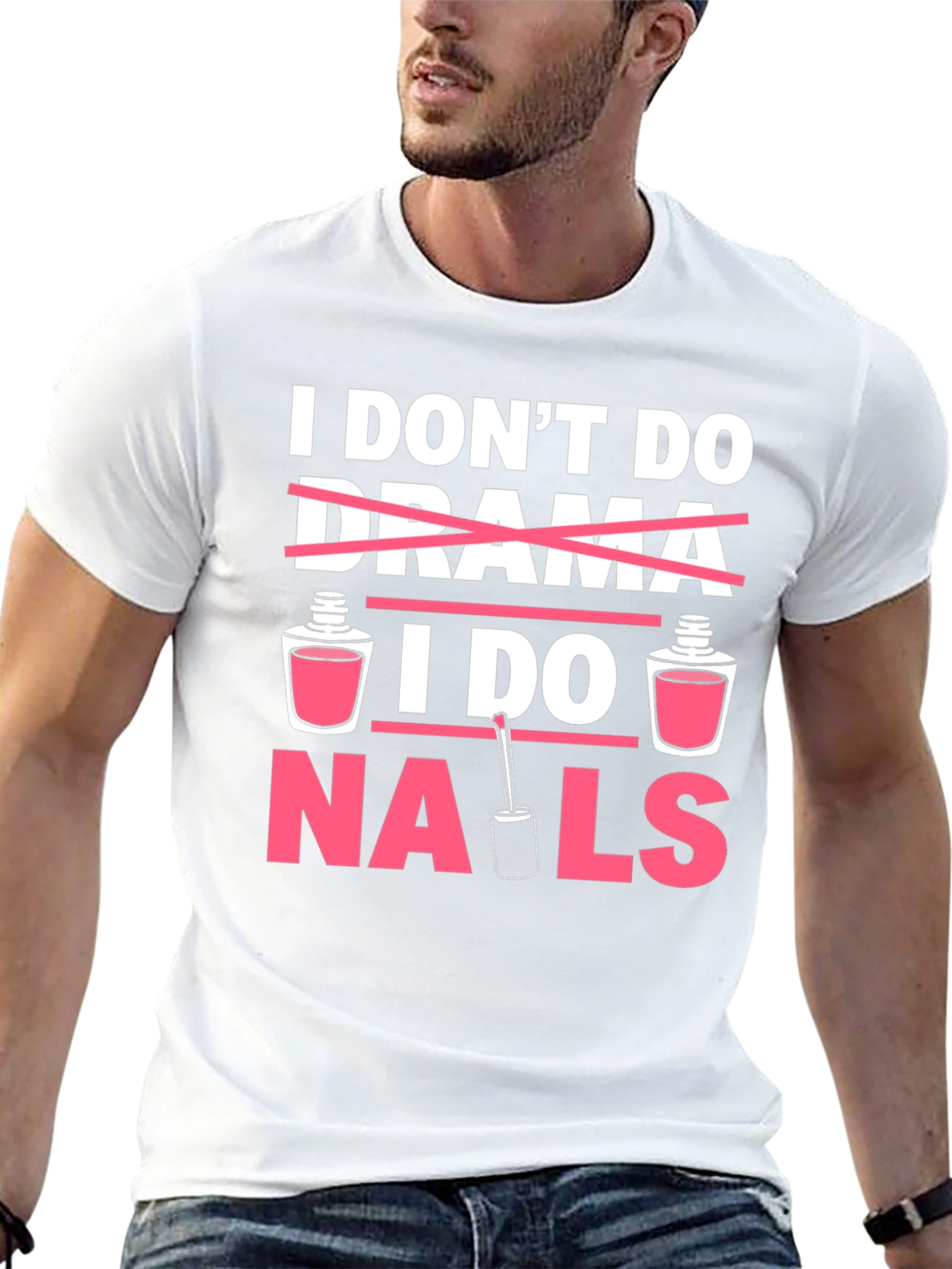 I Don't Do Drama I Do Nails T-Shirt - 13