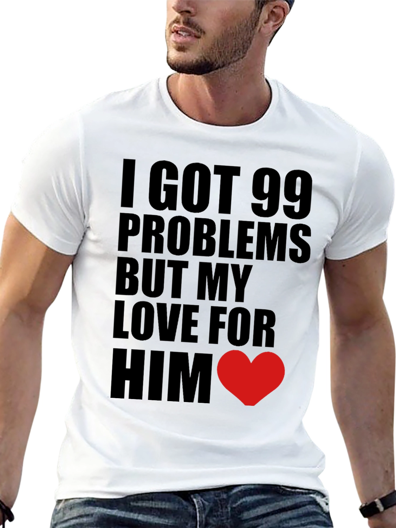 Black 99 Problems Love Him T-Shirt view 13