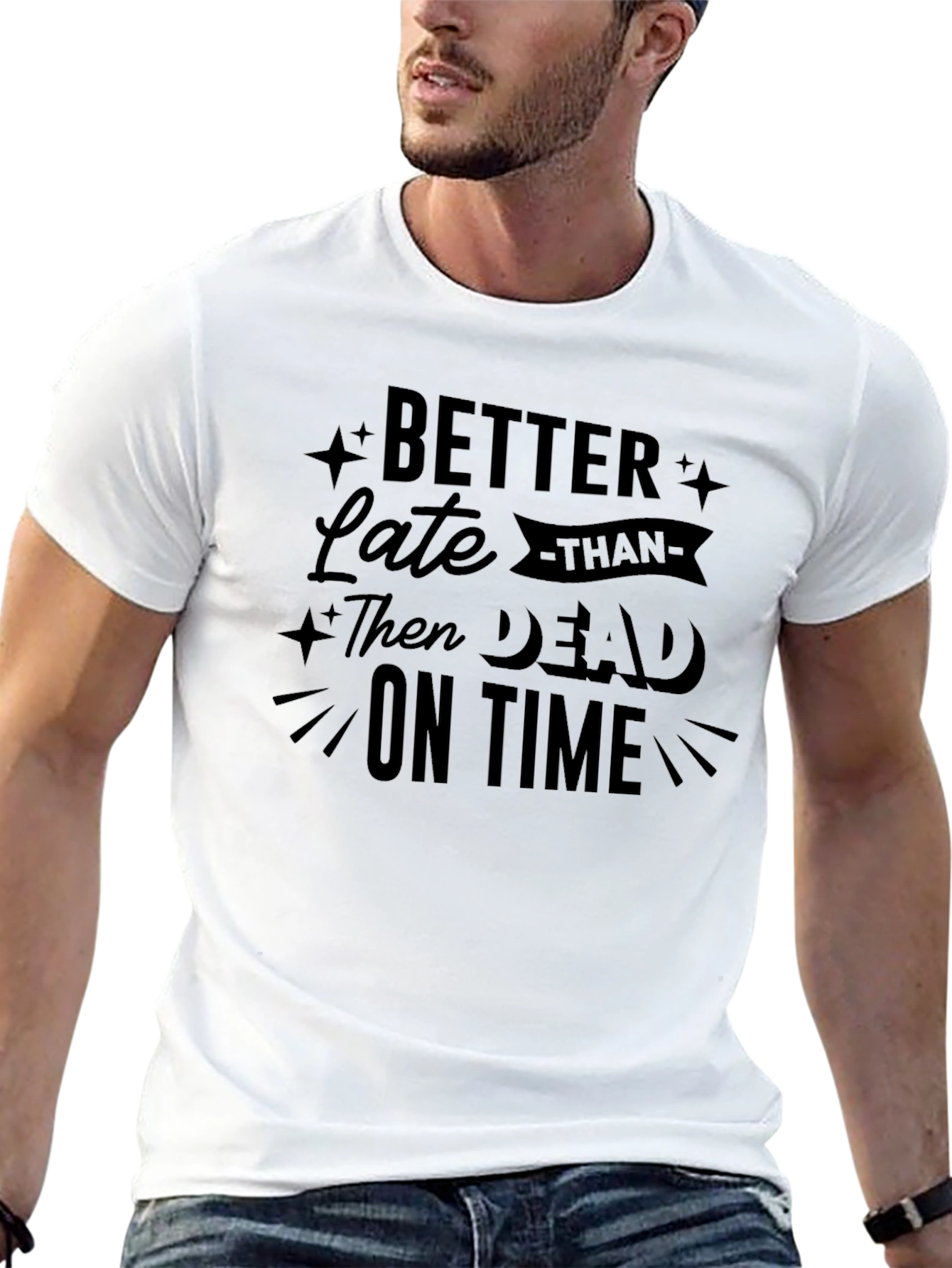 Black Better Late Than Dead on Time Graphic Tee view 13