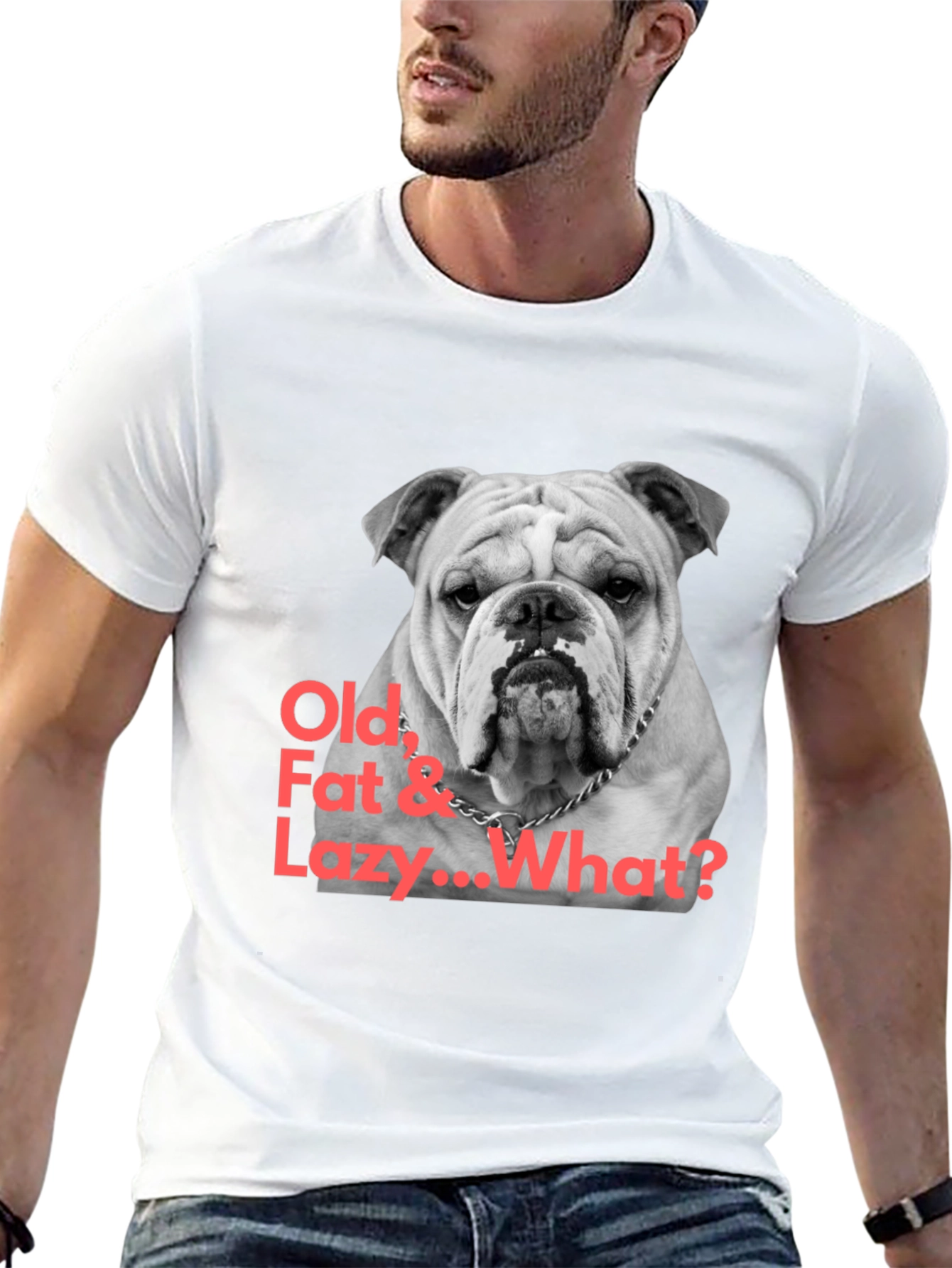 Black Bulldog T-Shirt: Old, Fat & Lazy... What? view 13