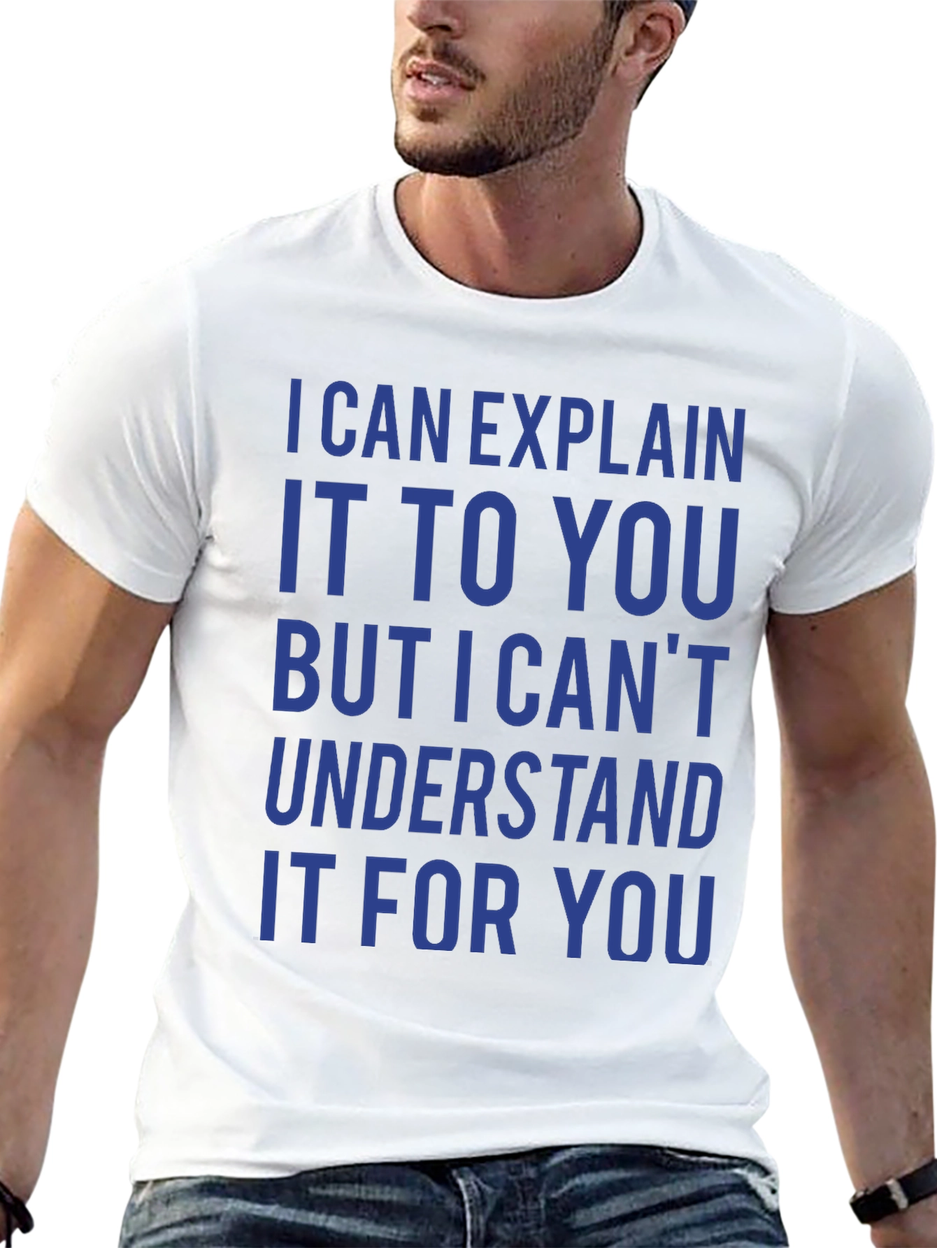 Black I Can Explain It T-Shirt - Funny Sarcastic Tee view 13