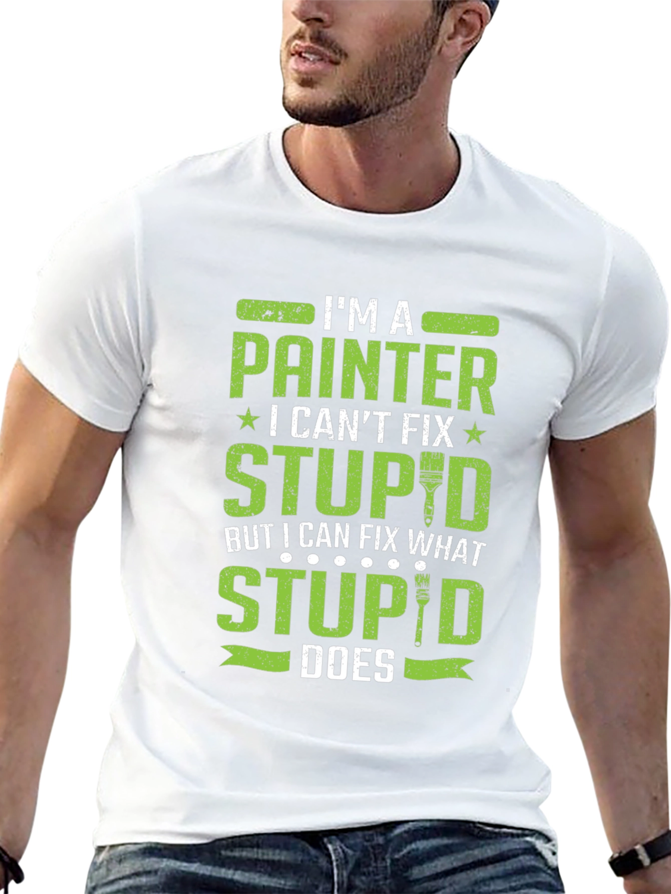 I'm a Painter T-Shirt Funny Sarcastic Graphic Tee - 13