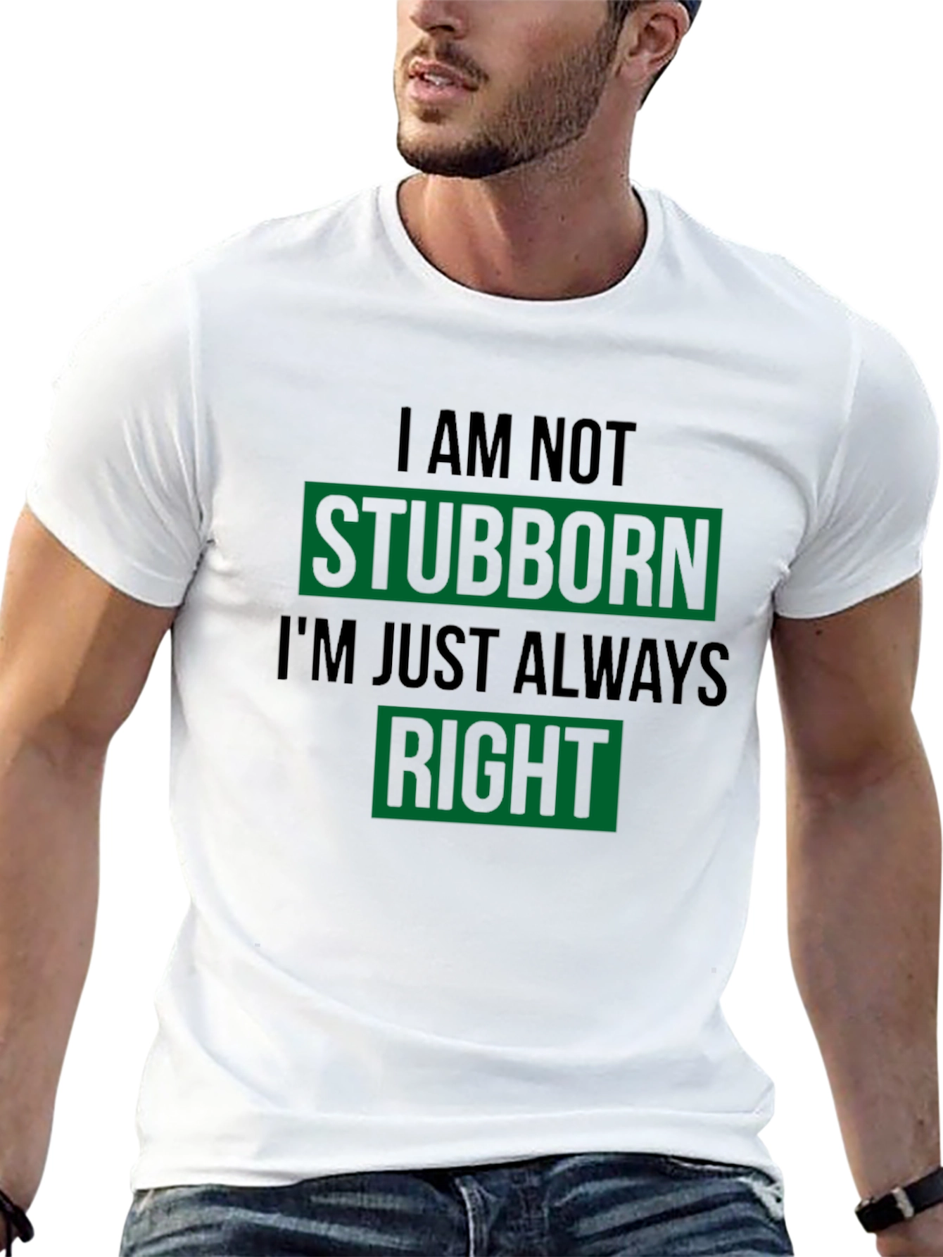 Black Stubborn Right Funny T-Shirt view 13