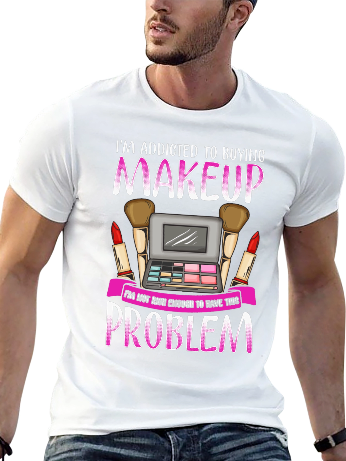 Makeup Lover T-Shirt - Addicted to Buying Makeup Tee - 13