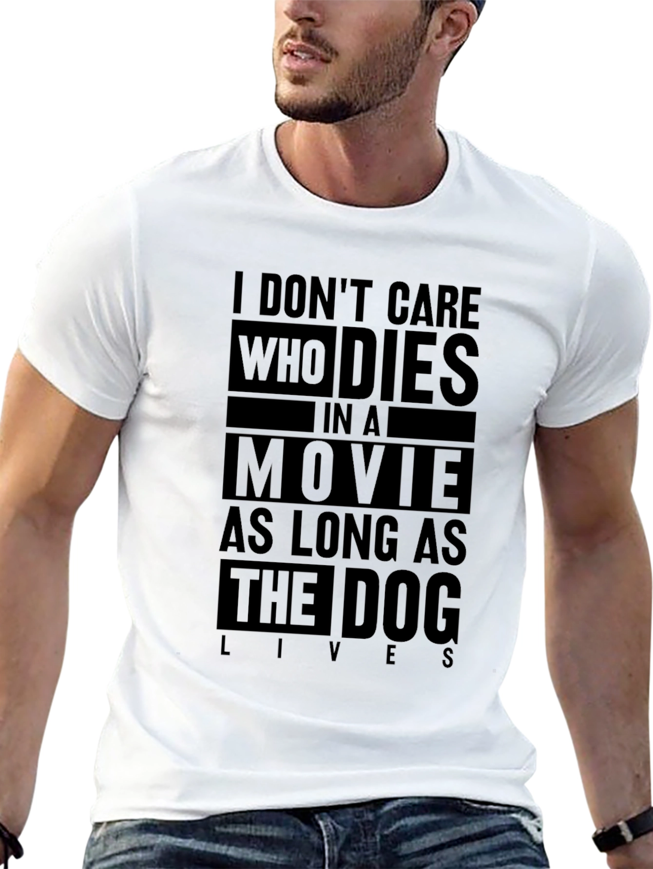 Black Dog Lover's T-Shirt: I Don't Care Who Dies In a Movie view 13