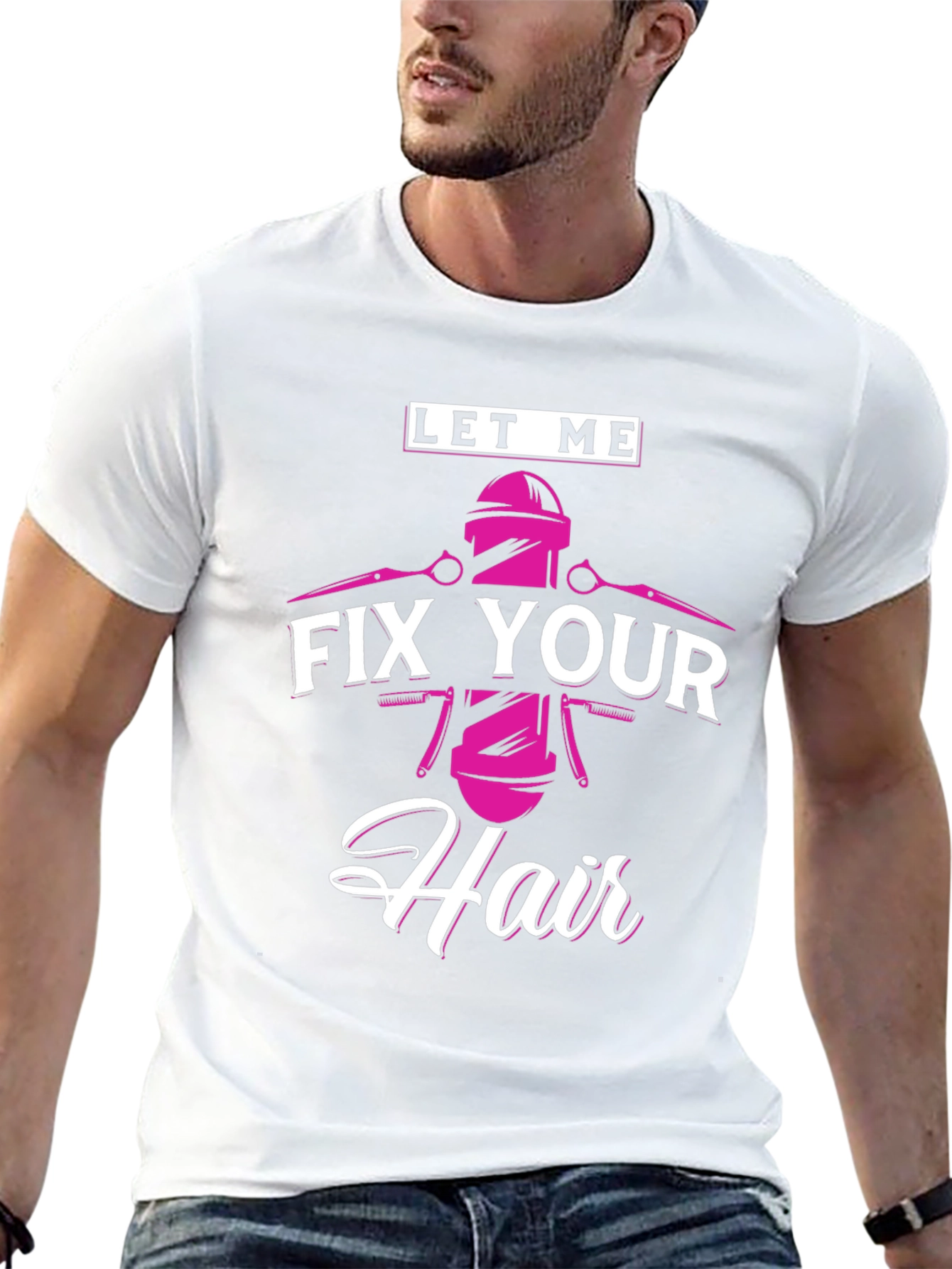 Let Me Fix Your Hair - Barber T-Shirt - 13