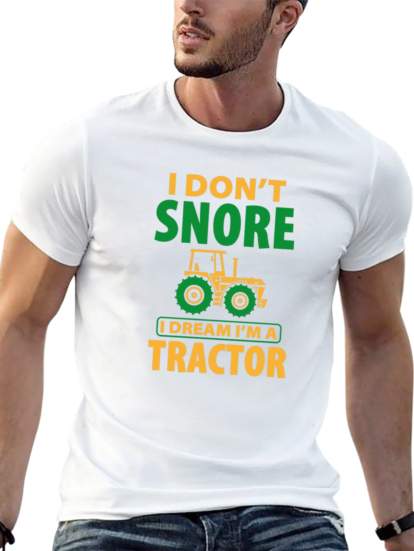 I Don't Snore, I Dream I'm A Tractor T-Shirt - 13