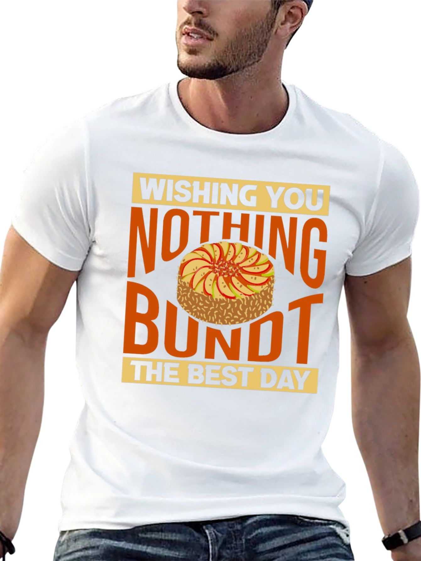 Black Wishing You Nothing Bundt the Best Day T-Shirt view 13